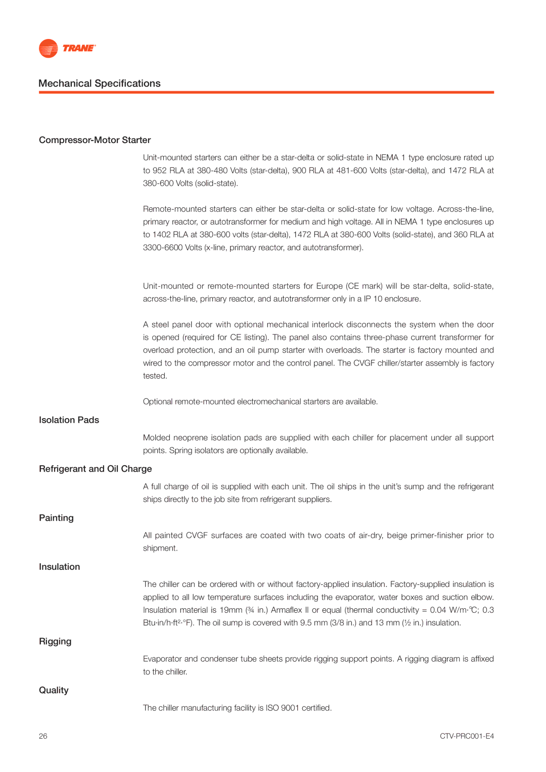 Trane CVGF Compressor-Motor Starter, Isolation Pads, Refrigerant and Oil Charge, Painting, Insulation, Rigging, Quality 
