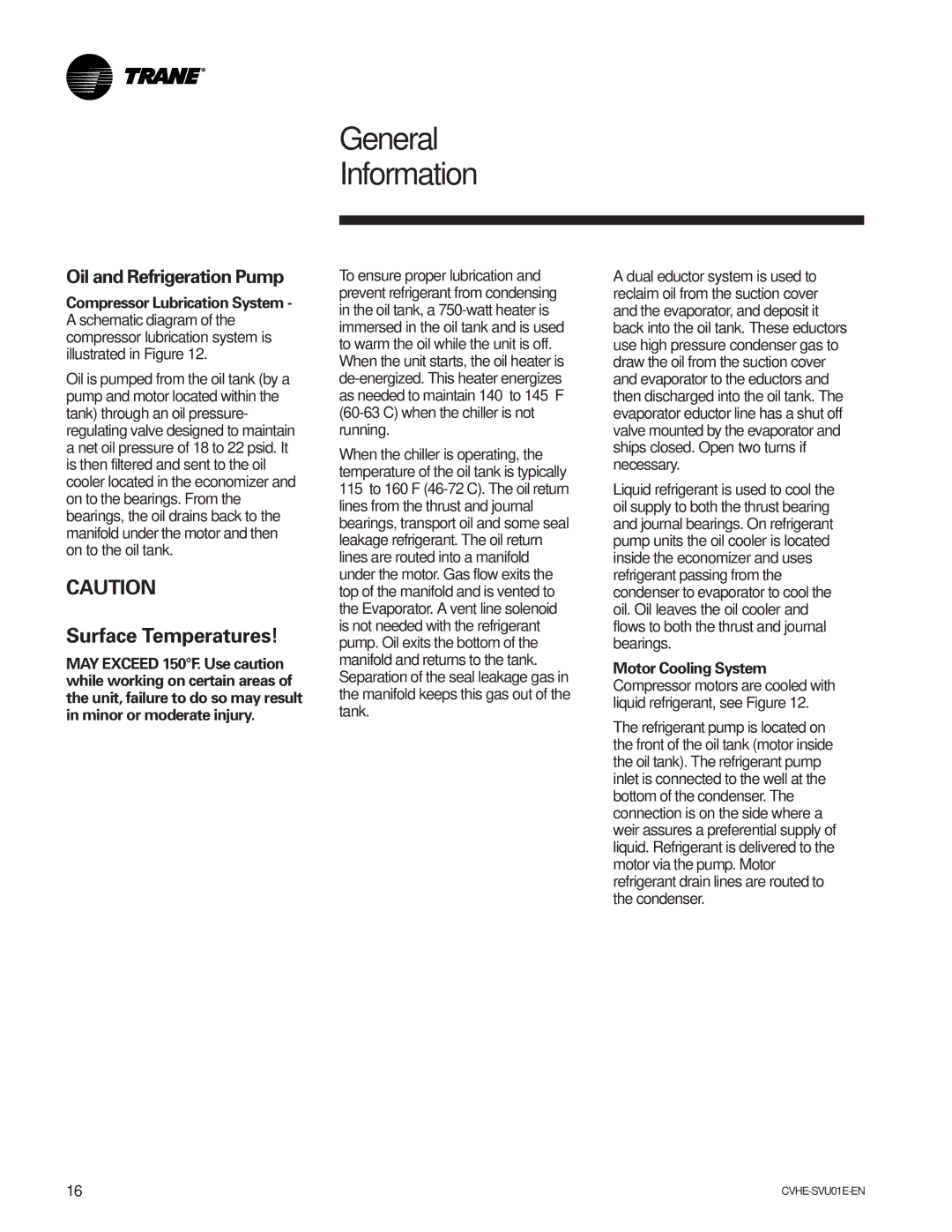 Trane CVHE-SVU01E-ENX39640712050 manual Surface Temperatures, Oil and Refrigeration Pump 