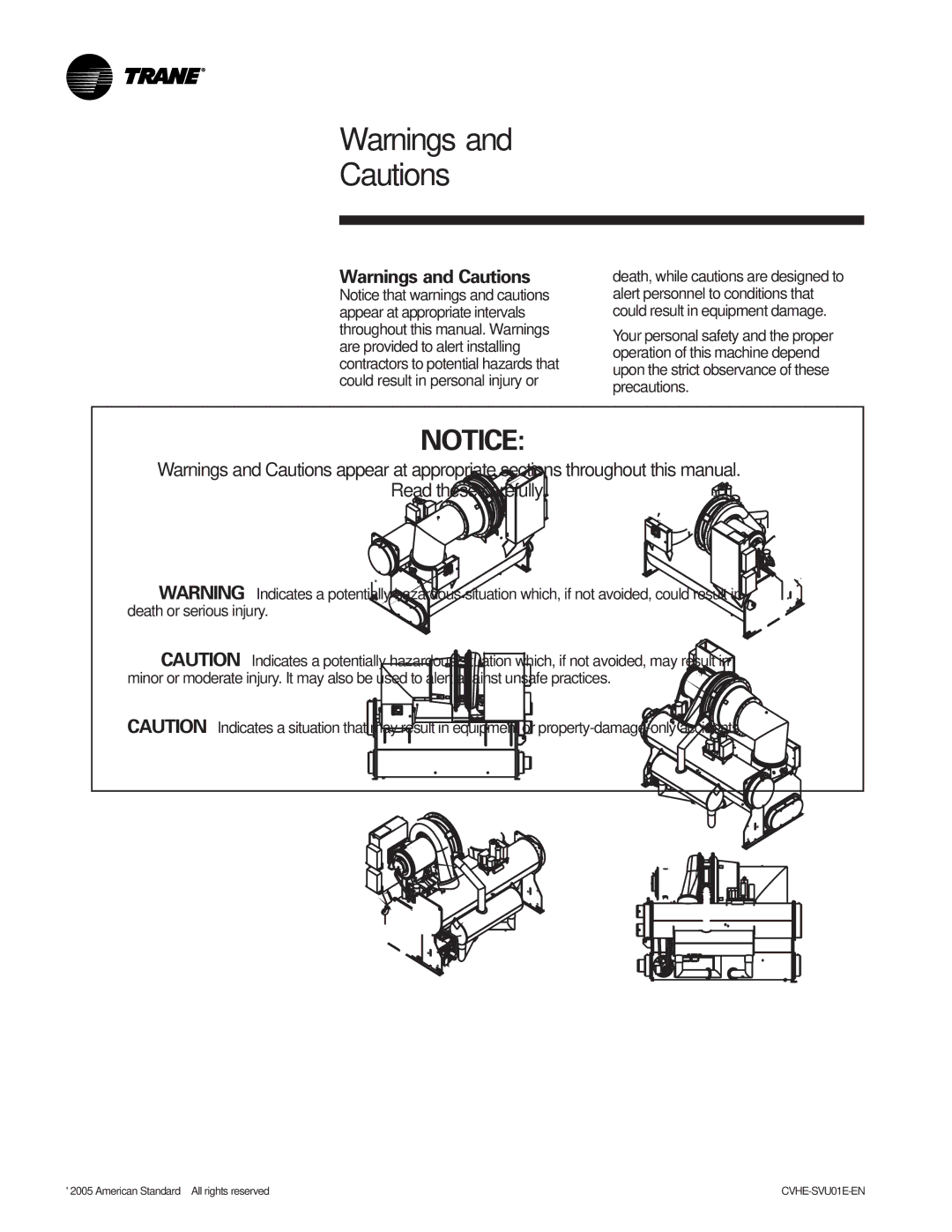 Trane CVHE-SVU01E-ENX39640712050 manual Read these carefully 