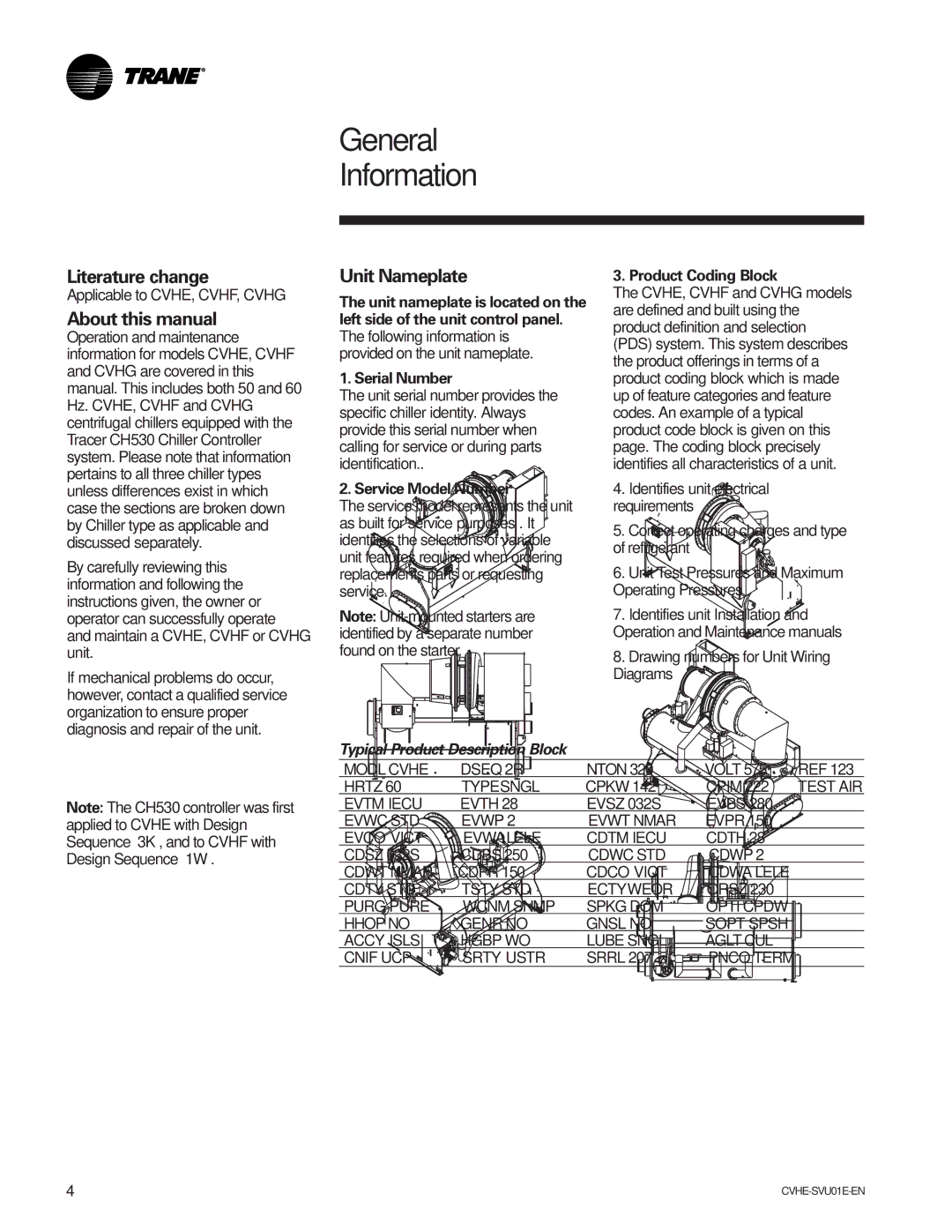 Trane CVHE-SVU01E-ENX39640712050 General Information, Literature change, About this manual, Unit Nameplate 