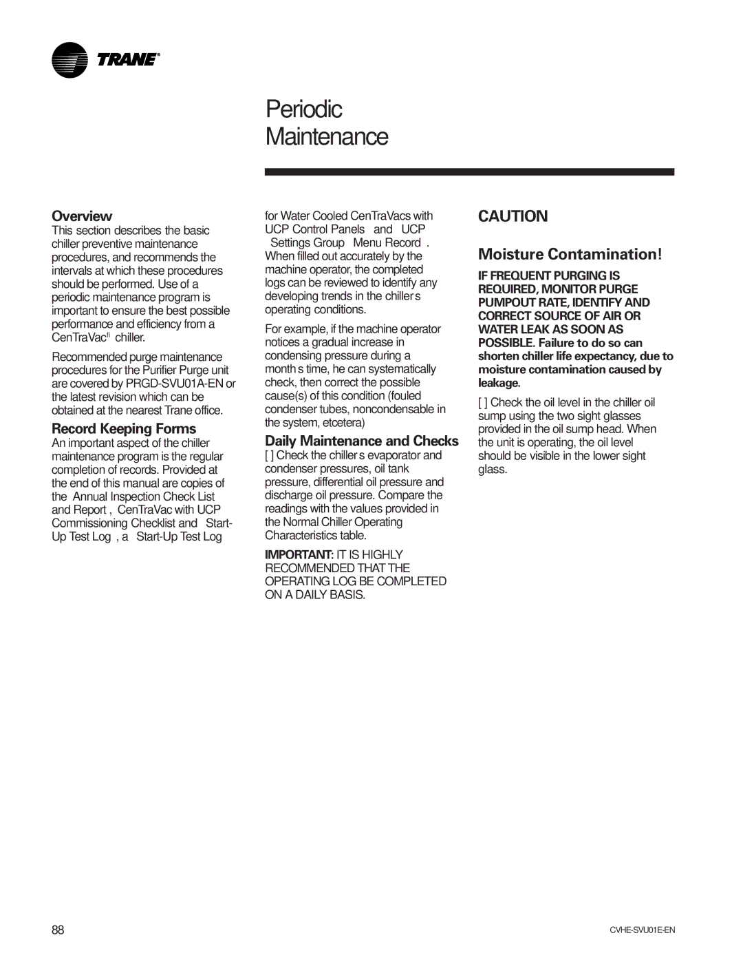 Trane CVHE-SVU01E-ENX39640712050 manual Periodic Maintenance, Moisture Contamination, Record Keeping Forms 