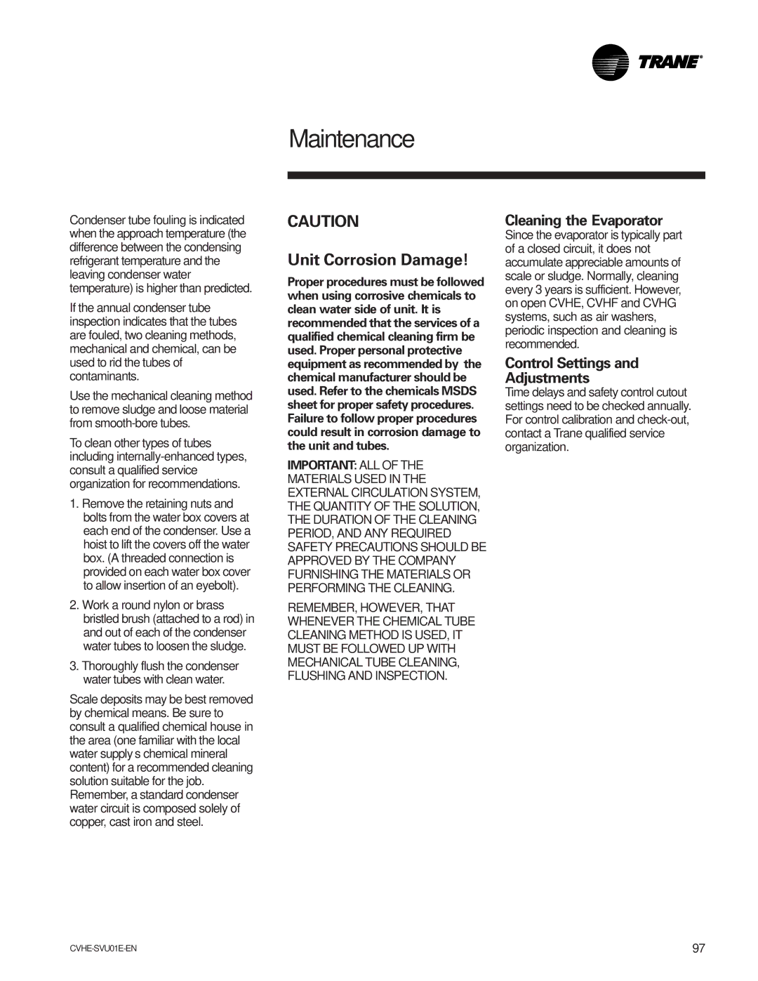 Trane CVHE-SVU01E-ENX39640712050 manual Unit Corrosion Damage, Cleaning the Evaporator, Control Settings Adjustments 