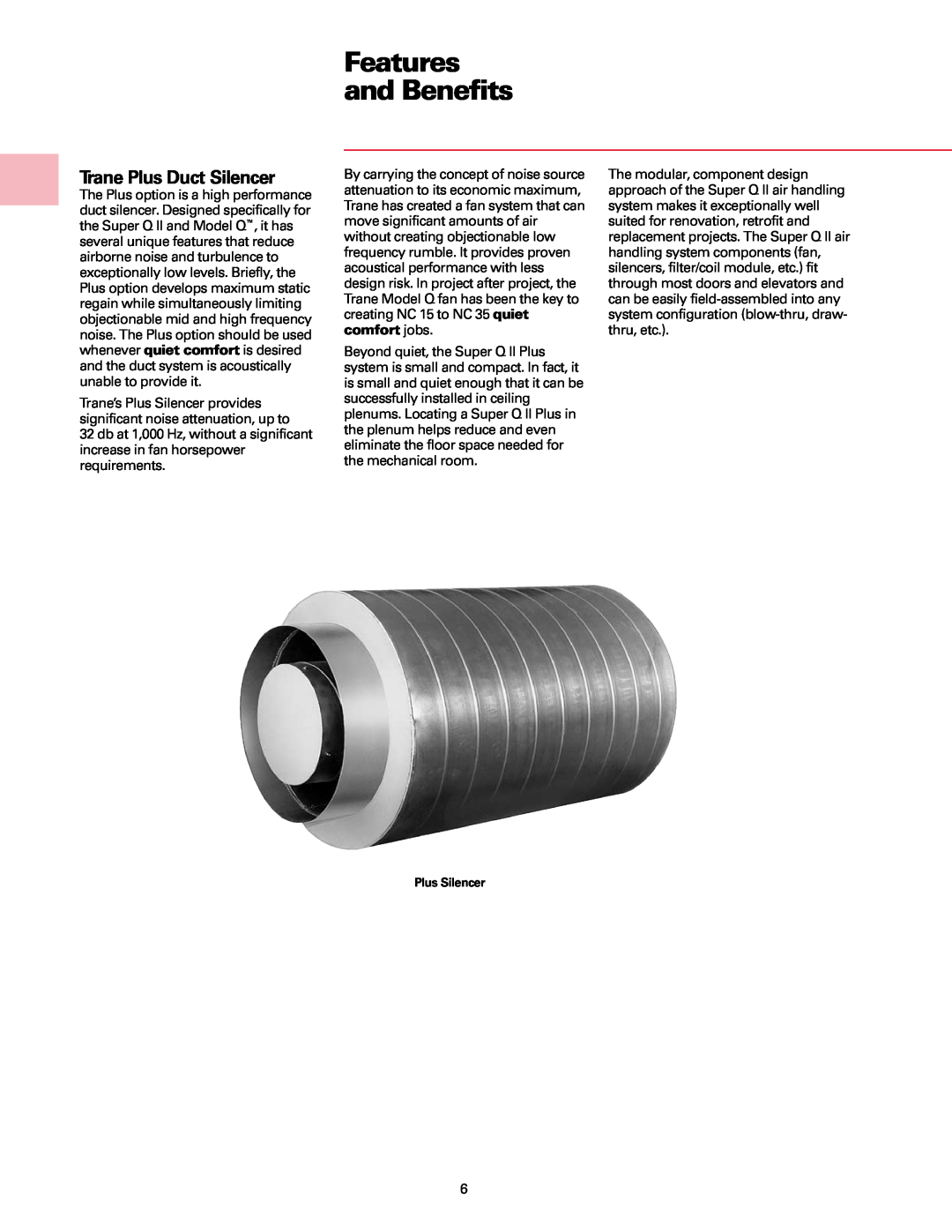 Trane Fan manual Trane Plus Duct Silencer, Features and Benefits 