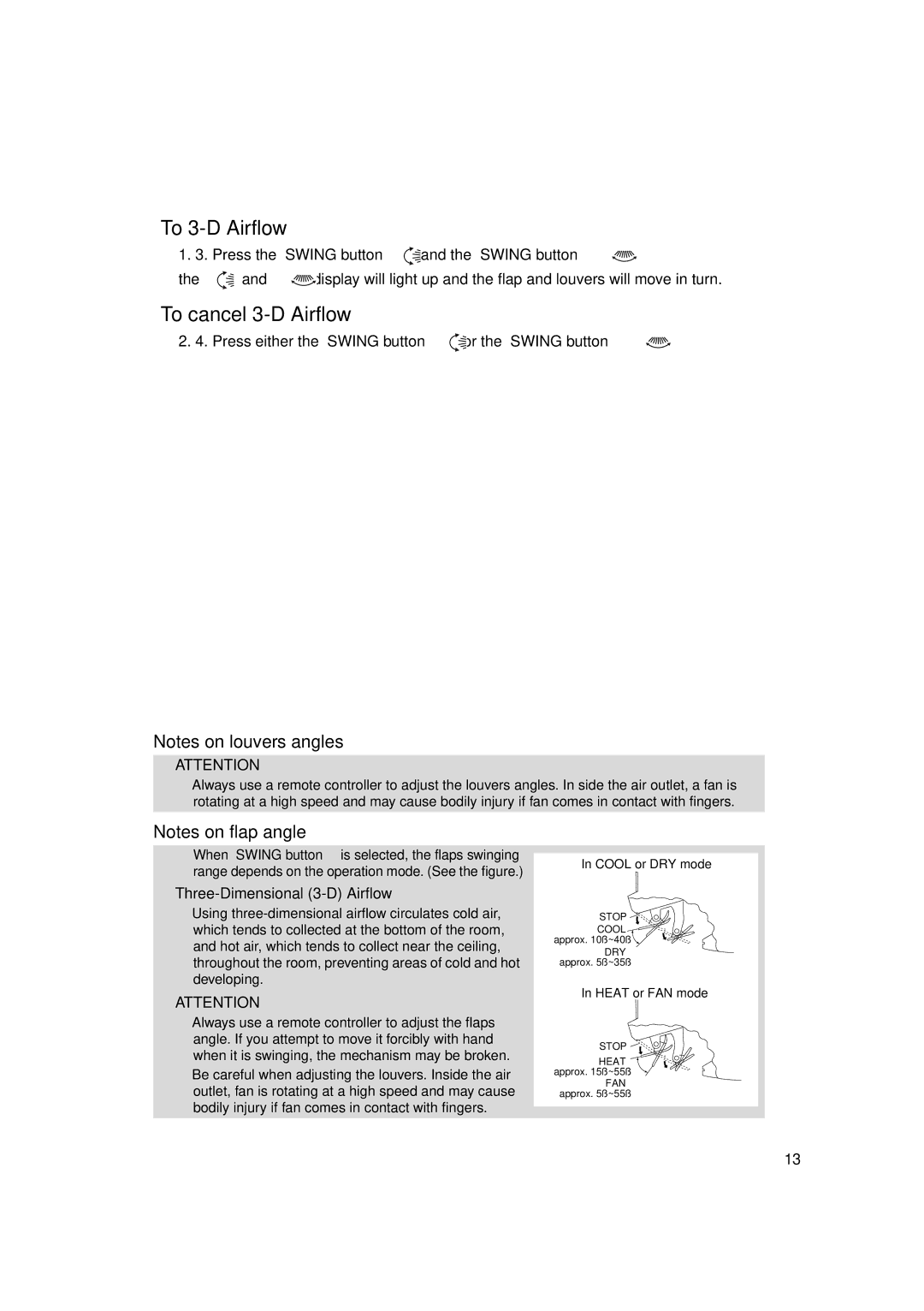 Trane FTXS15DVJU, FTXS18DVJU To 3-D Airflow, To cancel 3-D Airflow, Press either the Swing button or the Swing button 