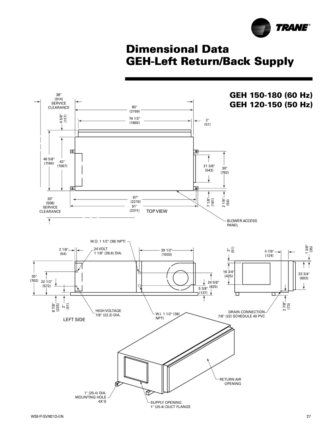Trane GEV manual Dimensional Data GEH-LeftReturn/Back Supply, GEH 150-18060 Hz GEH 120-15050 Hz 