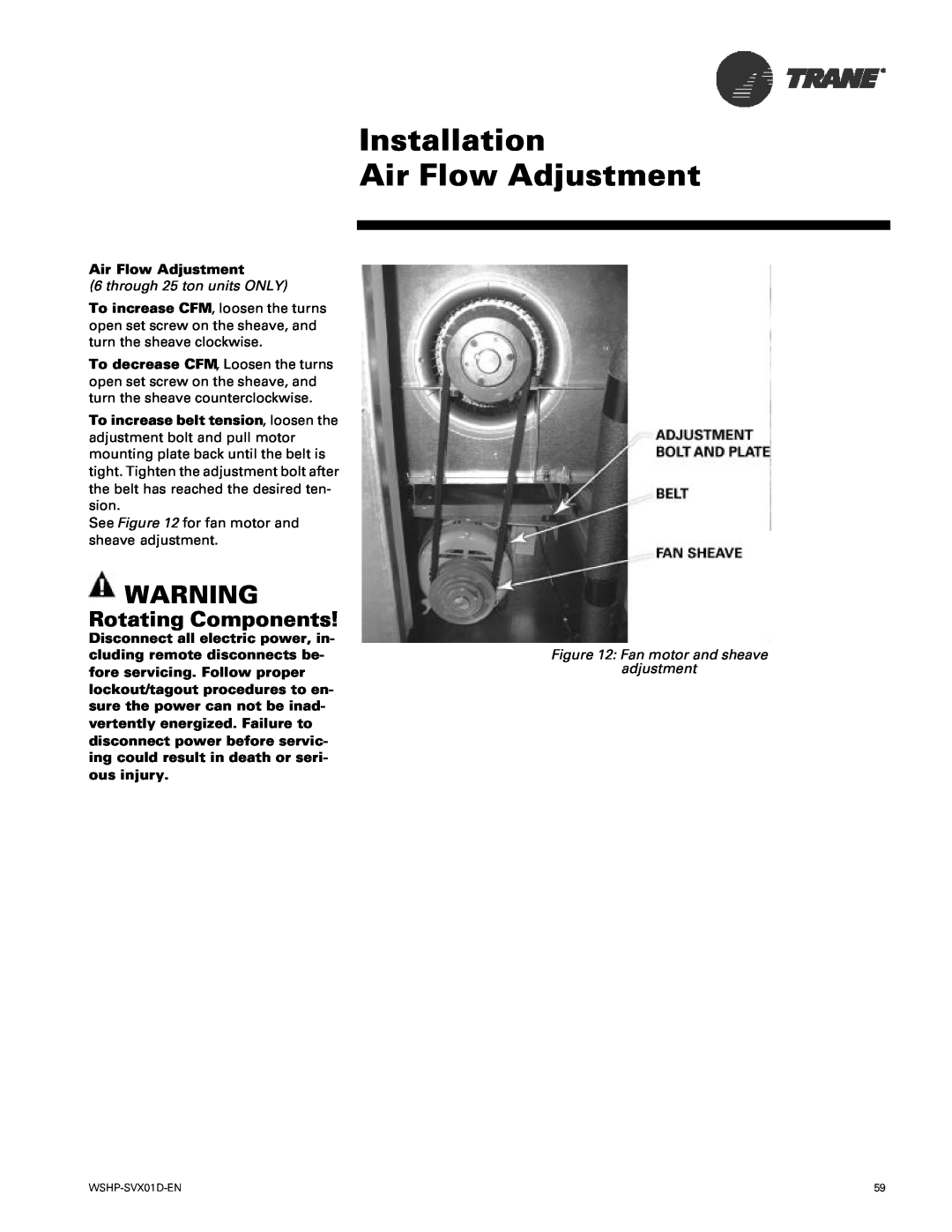 Trane GEV, GEH manual Rotating Components, Installation Air Flow Adjustment 