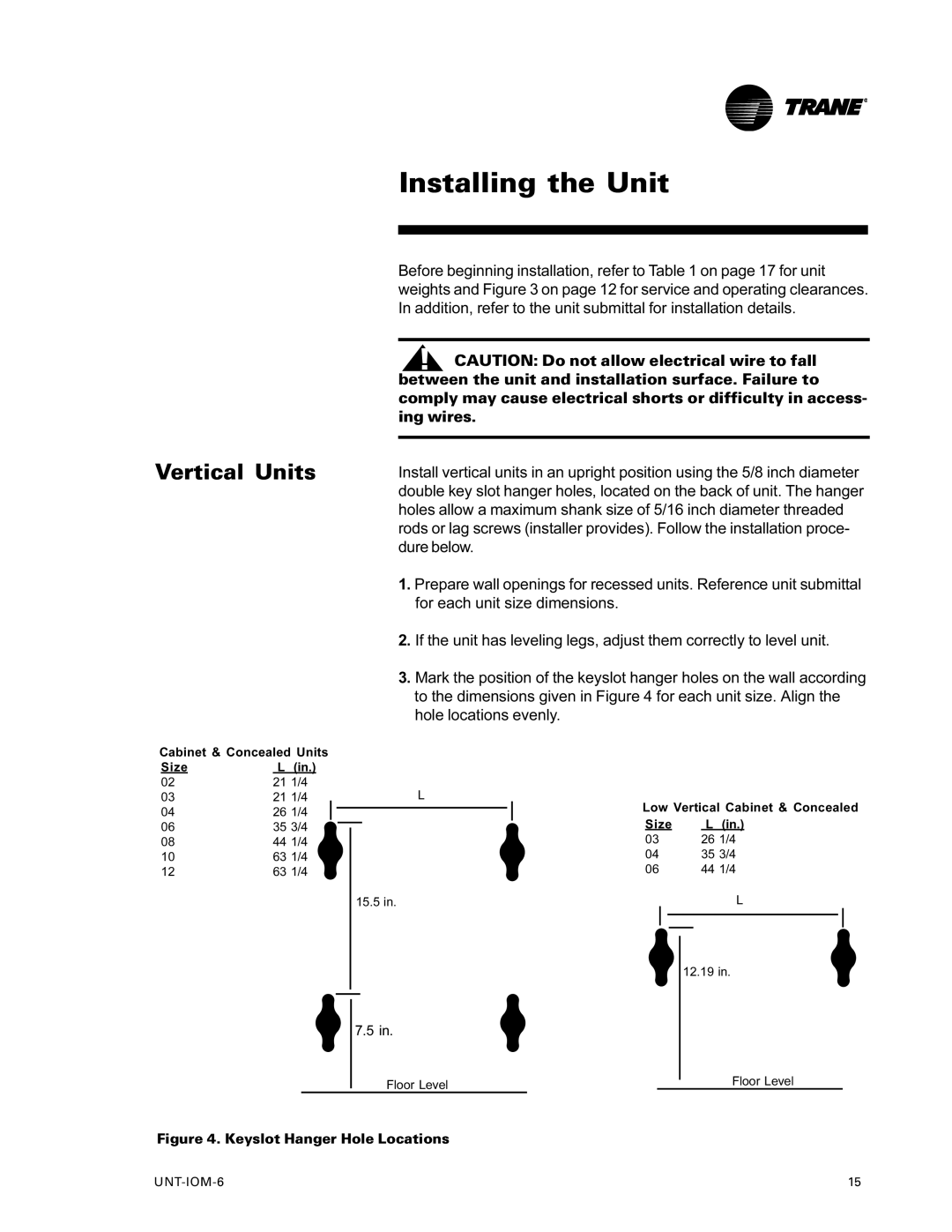 Trane LO manual Installing the Unit, Vertical Units 