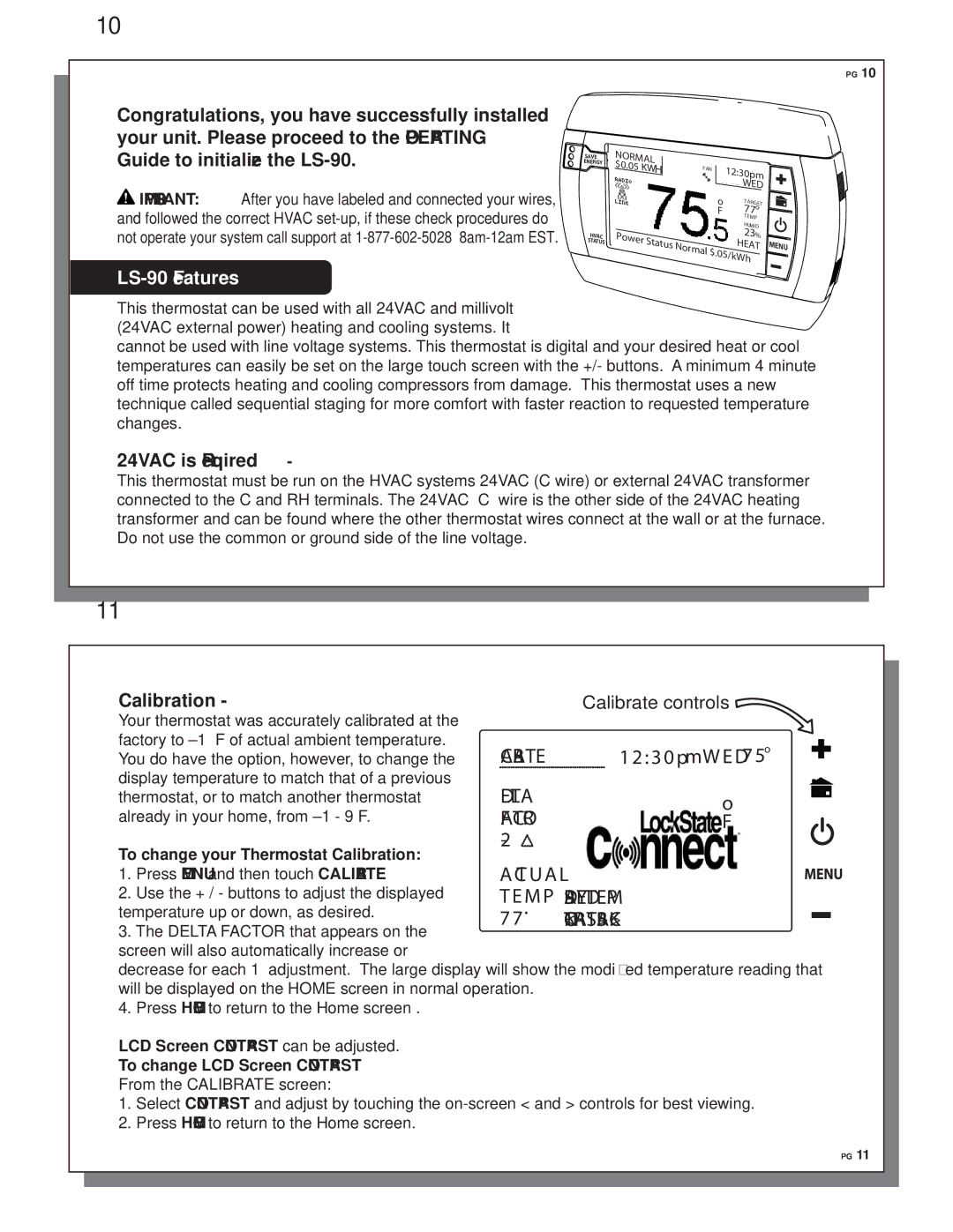 Trane manual LS-90 Features, 24VAC is Required, To change your Thermostat Calibration 