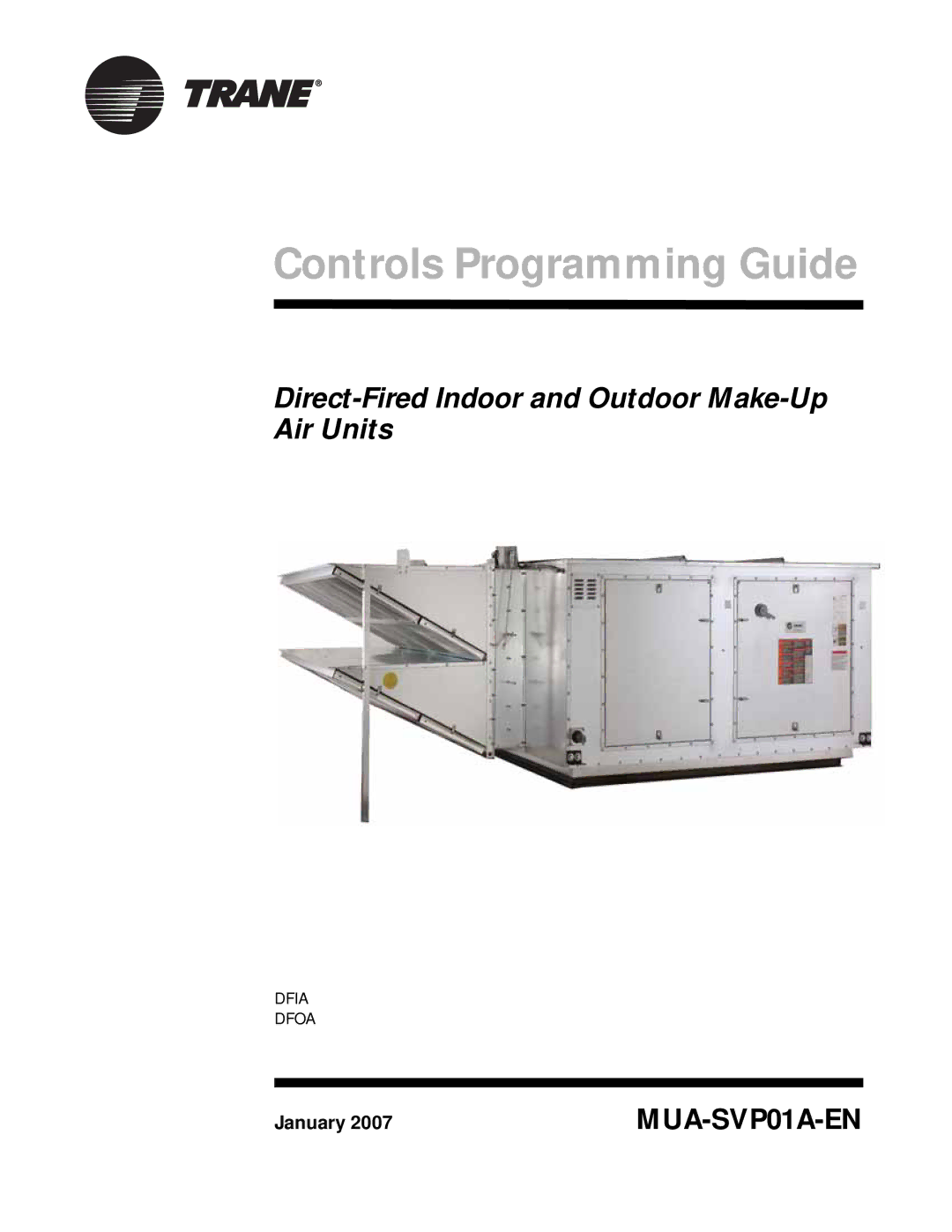 Trane Direct-Fired Indoor and Outdoor Make-Up Air Units, MUA-SVP01A-EN manual Controls Programming Guide, January 