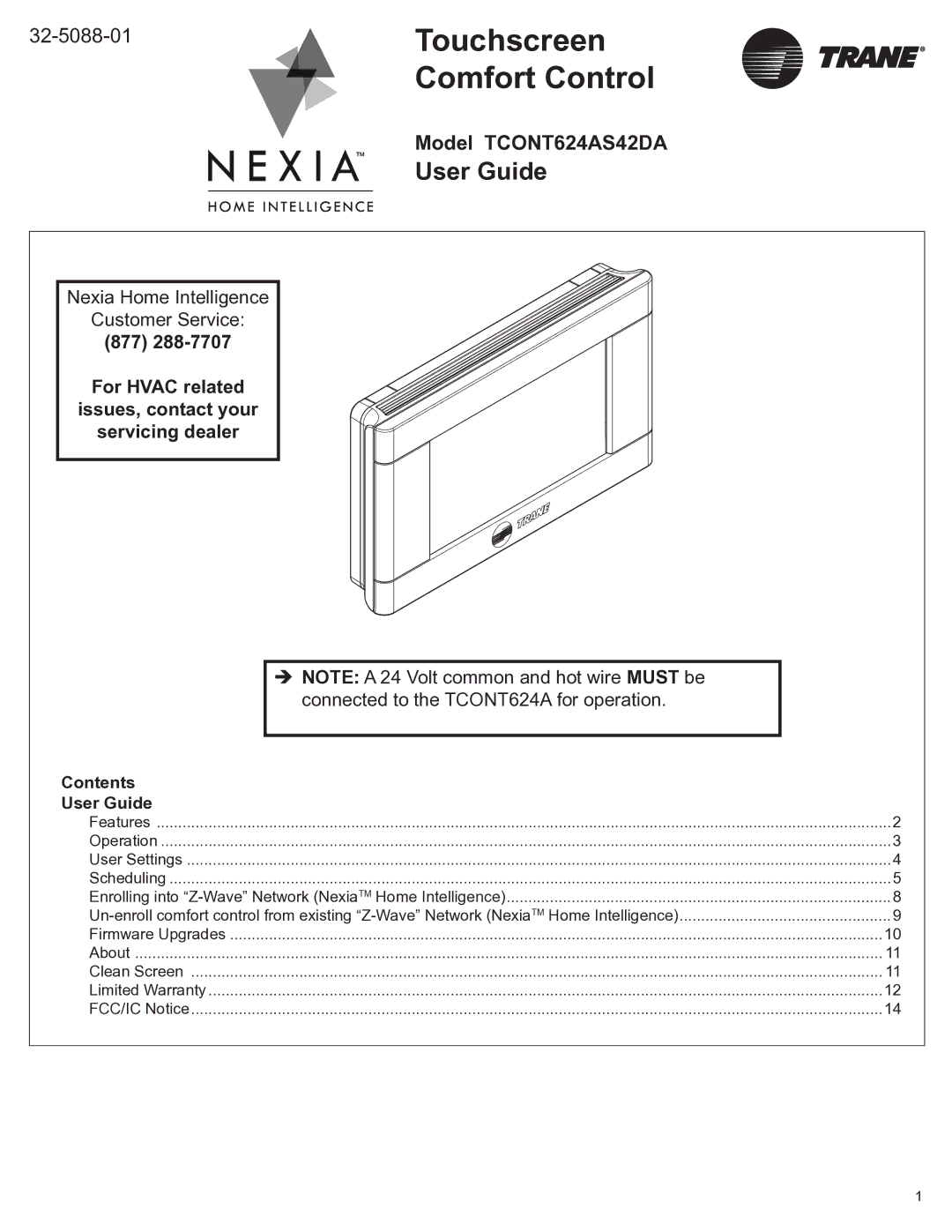 Trane Nexia Touch Screen Comfort Control warranty Touchscreen, For Hvac related Issues, contact your Servicing dealer 