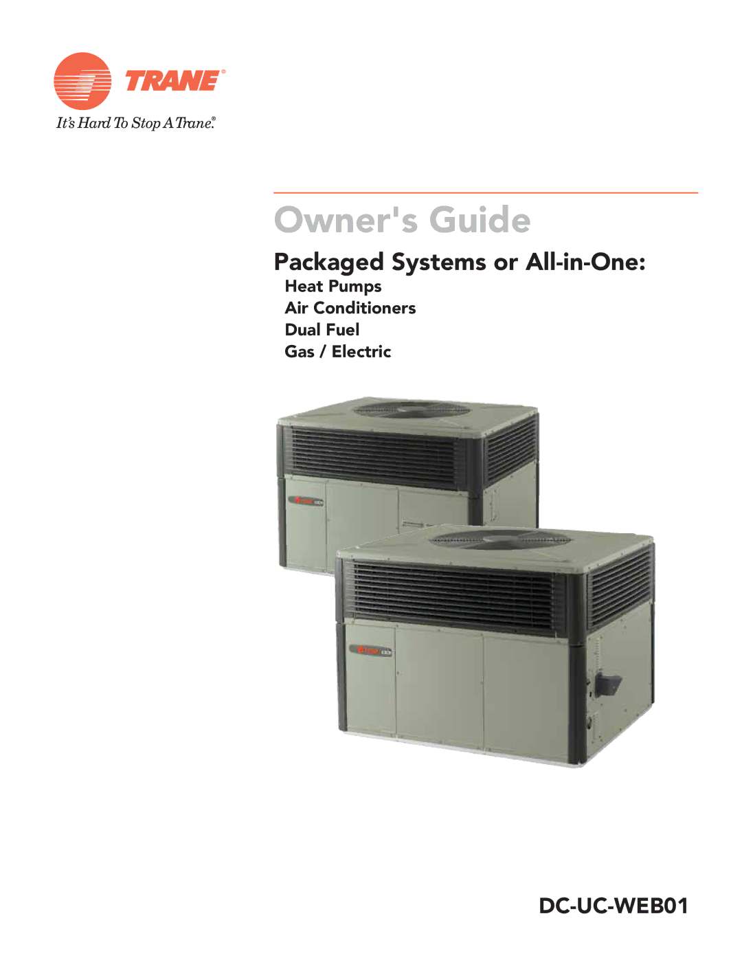 Trane Packaged Systems or All-in-One, DC-UC-WEB01 manual Owners Guide 