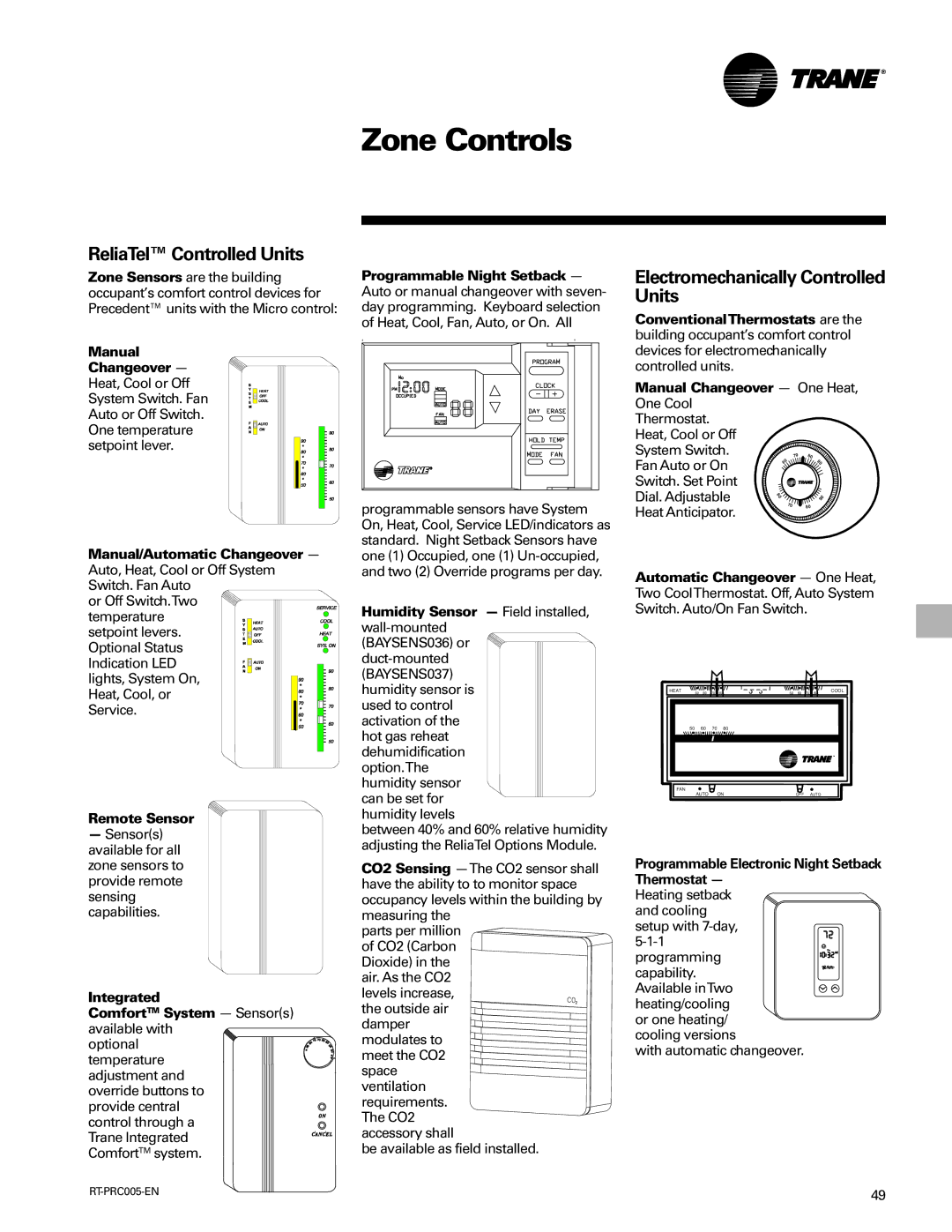 Trane RT-PRC005 Zone Controls, Remote Sensor, Humidity Sensor Field installed, wall-mounted, Automatic Changeover One Heat 