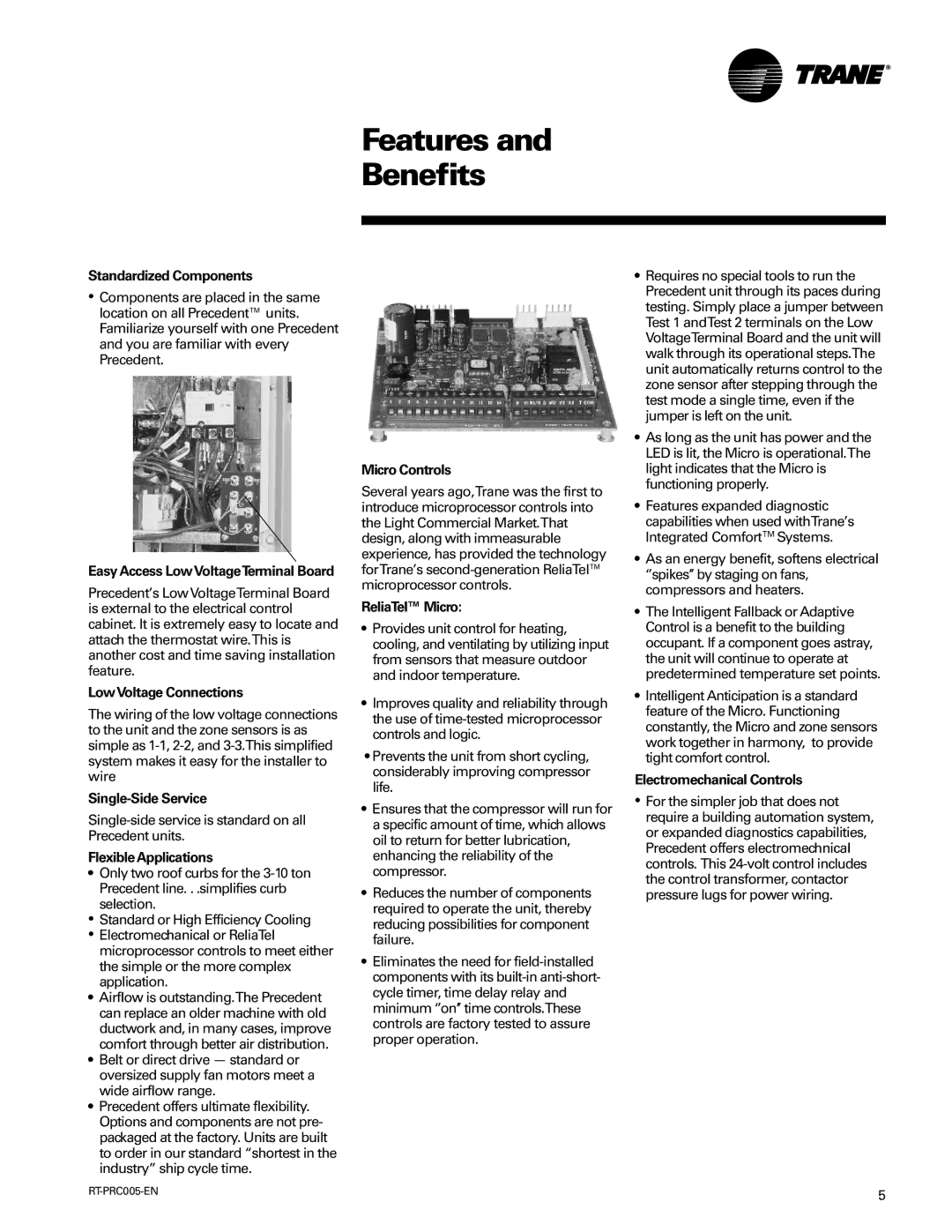 Trane RT-PRC005 Standardized Components, Easy Access LowVoltageTerminal Board, LowVoltage Connections, Single-Side Service 