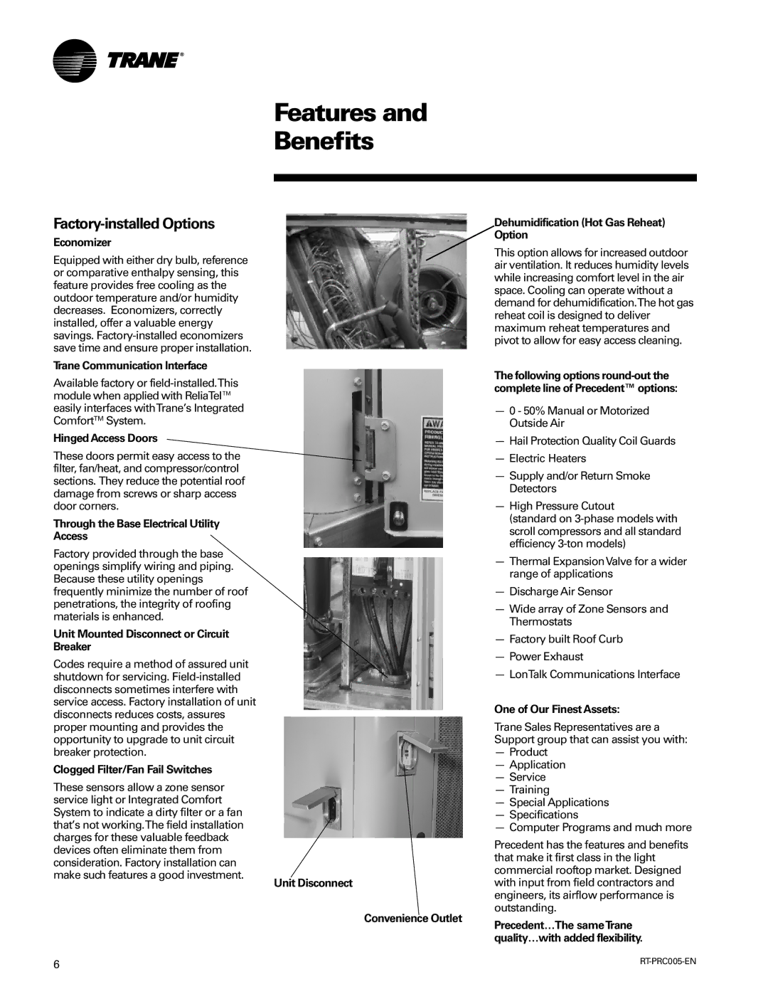 Trane RT-PRC005 Economizer, Dehumidification Hot Gas Reheat Option, Trane Communication Interface, Hinged Access Doors 