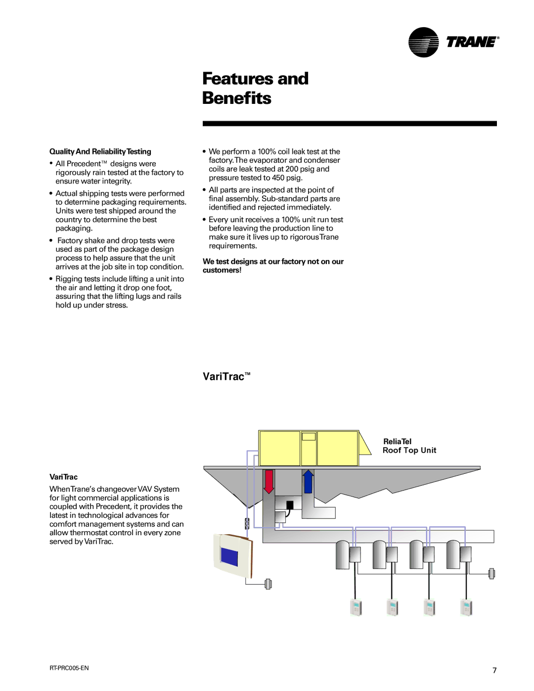 Trane RT-PRC005 Quality And ReliabilityTesting, We test designs at our factory not on our customers, VariTrac, ReliaTel 