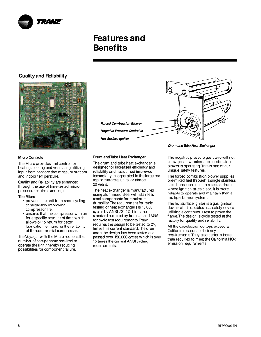 Trane RT-PRC007-EN manual Features Benefits, Quality and Reliability, Micro Controls, Drum andTube Heat Exchanger 