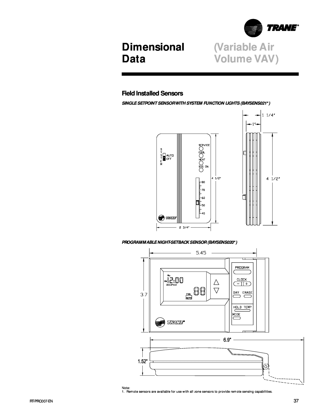 Trane RT-PRC007-EN manual Dimensional, Variable Air, Data, Volume VAV, Field Installed Sensors 
