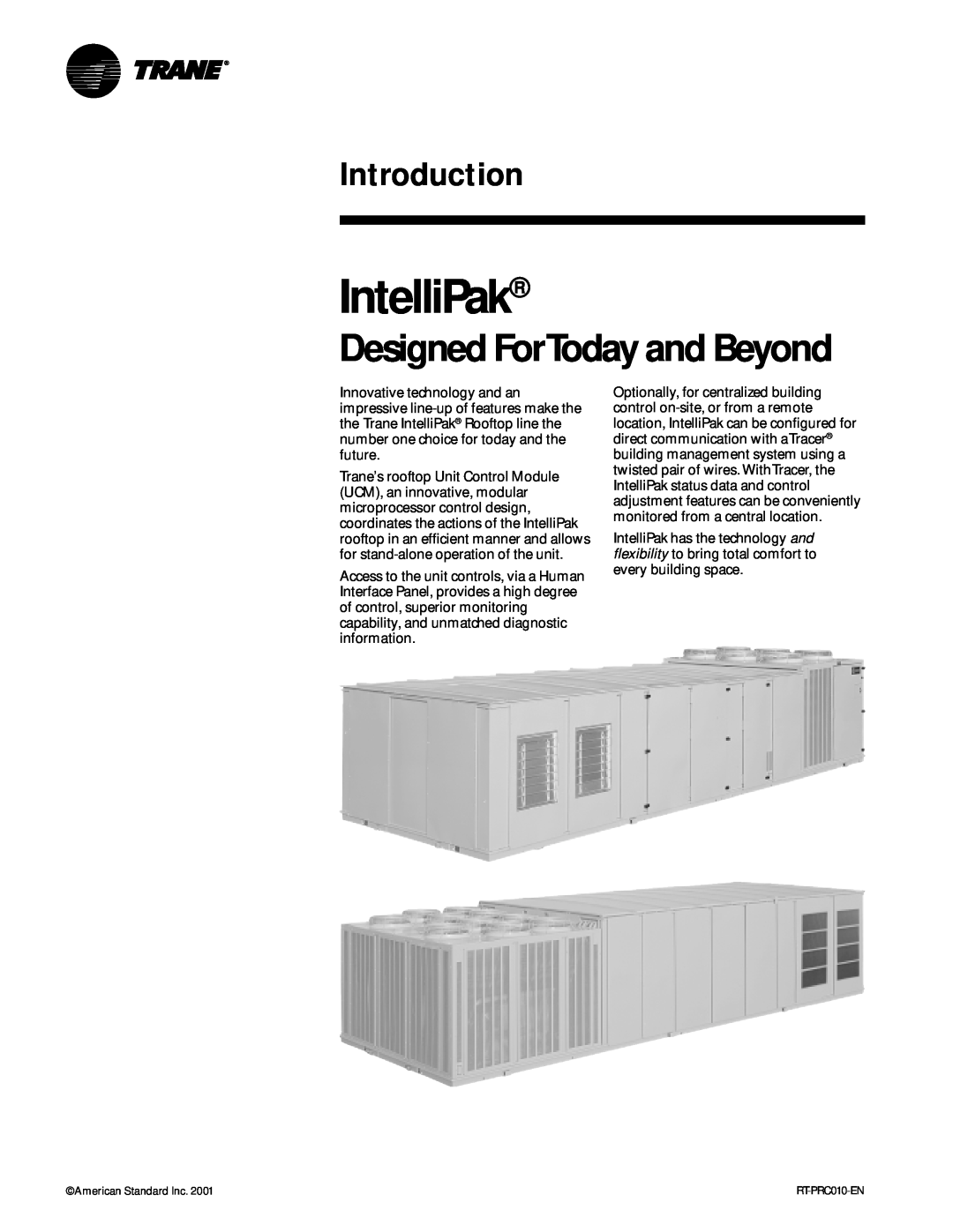 Trane RT-PRC010-EN manual Introduction, IntelliPak, Designed ForToday and Beyond 