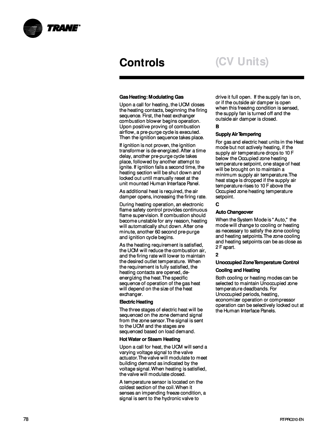 Trane RT-PRC010-EN manual Controls, CV Units, Gas Heating Modulating Gas, Electric Heating, HotWater or Steam Heating 