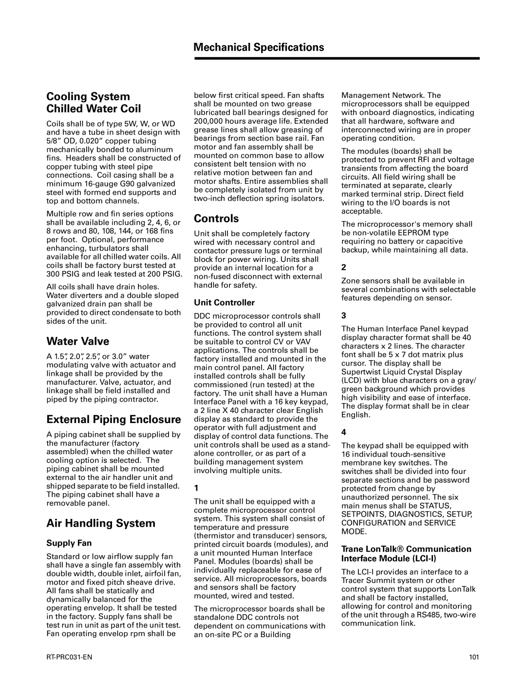 Trane RT-PRC031-EN Mechanical Specifications Cooling System Chilled Water Coil, Water Valve, External Piping Enclosure 
