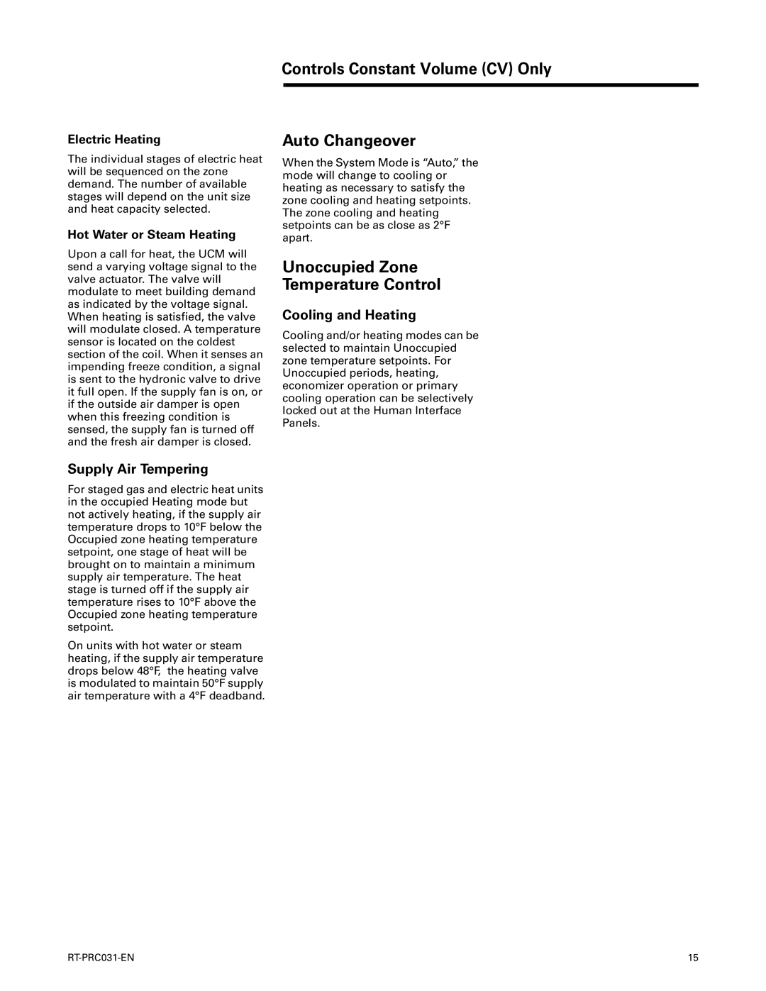 Trane RT-PRC031-EN manual Controls Constant Volume CV Only Auto Changeover, Unoccupied Zone Temperature Control 