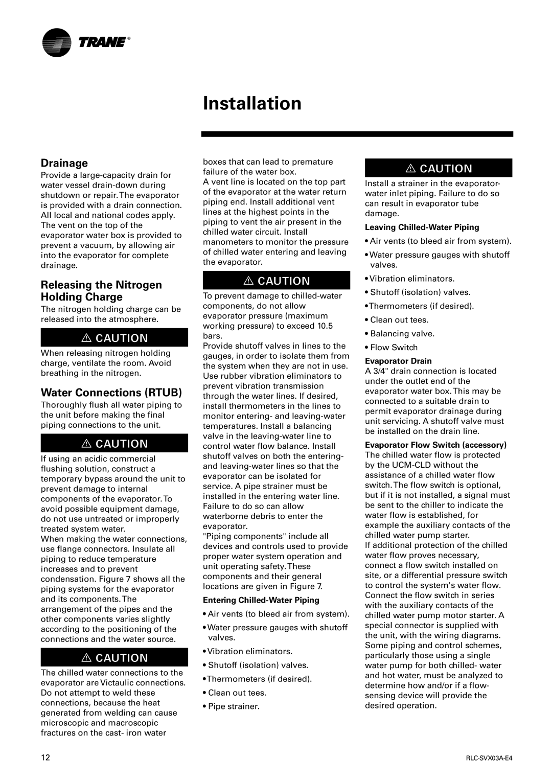 Trane RTCA 108-216, RTUB 207-224 manual Drainage, Releasing the Nitrogen Holding Charge, Water Connections Rtub 