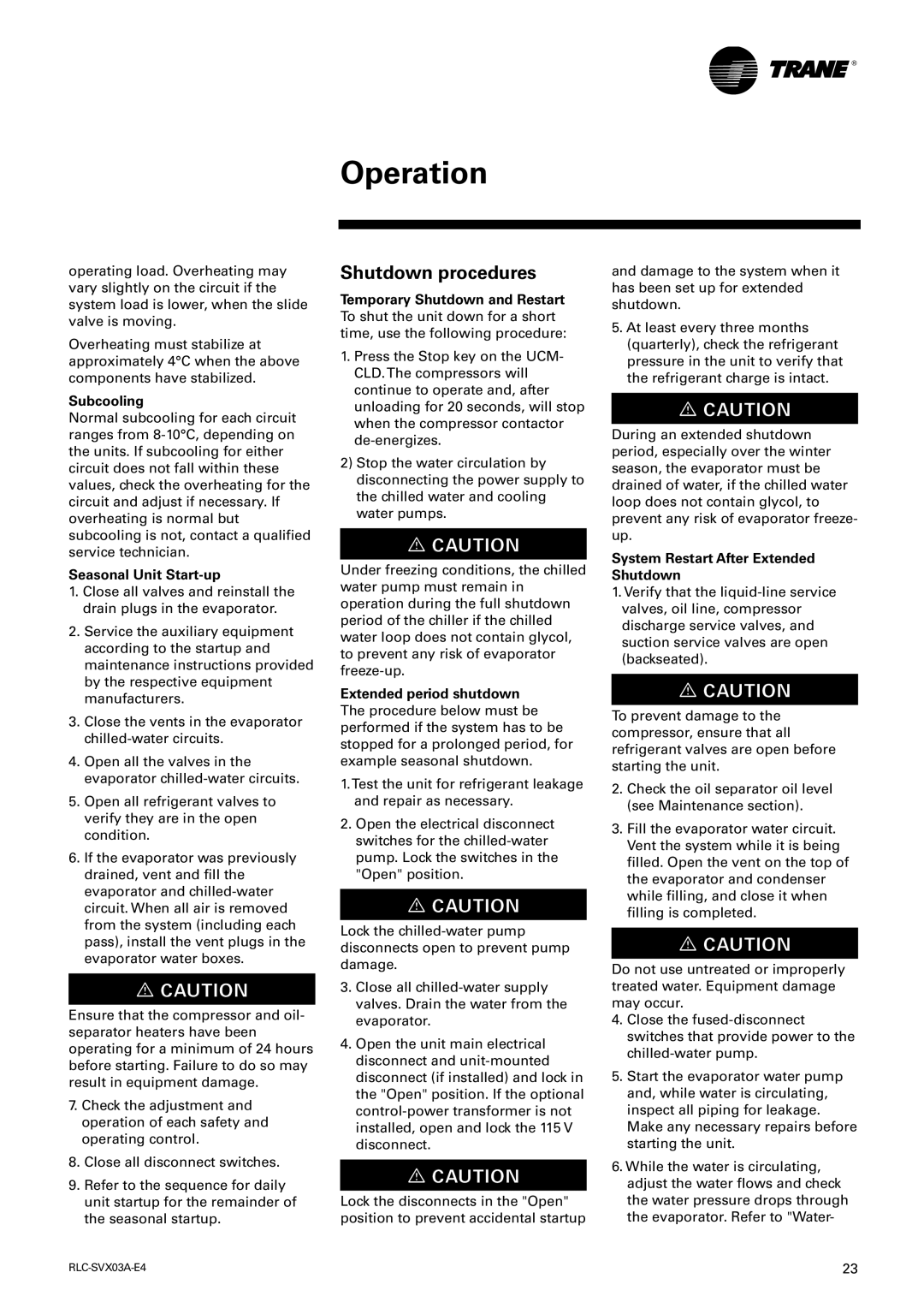 Trane RTUB 207-224 manual Shutdown procedures, Subcooling, Seasonal Unit Start-up, System Restart After Extended Shutdown 