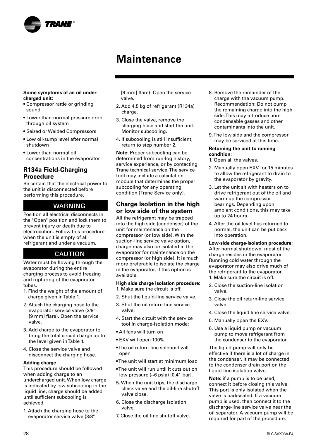Trane RTCA 108-216, RTUB 207-224 R134a Field-Charging Procedure, Charge Isolation in the high or low side of the system 