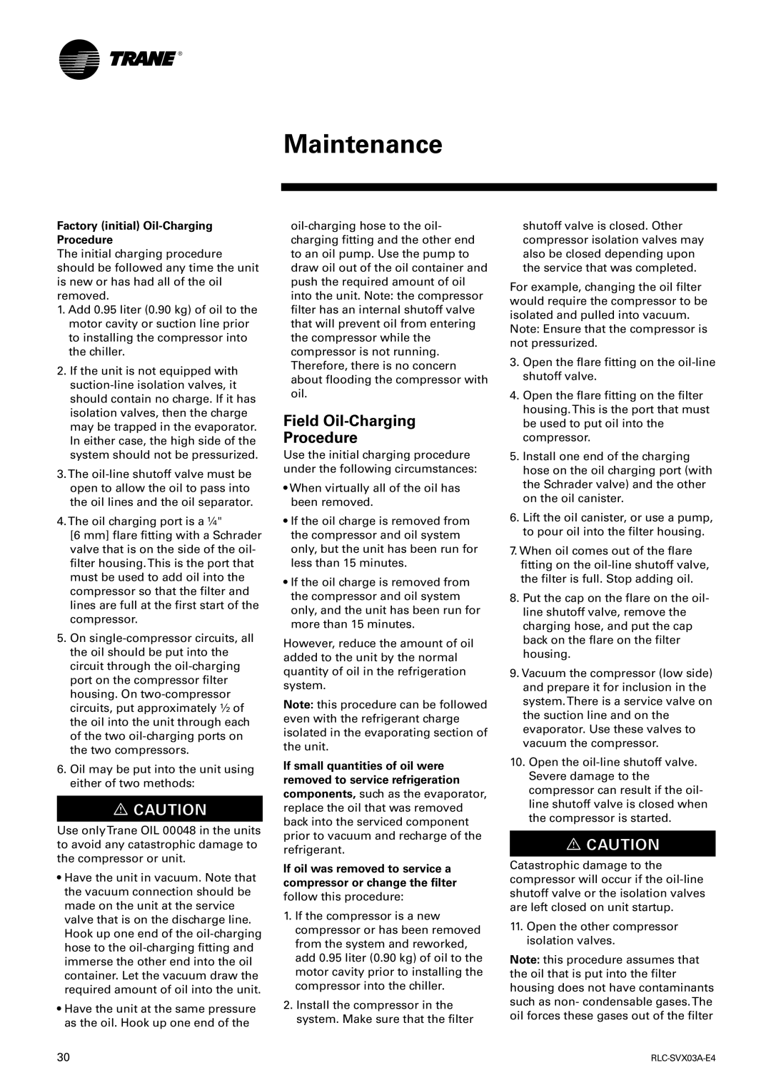 Trane RTCA 108-216, RTUB 207-224 manual Field Oil-Charging Procedure, Factory initial Oil-Charging Procedure 