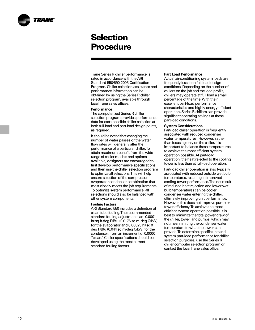 Trane RTHD manual Fouling Factors, Part Load Performance, System Considerations 