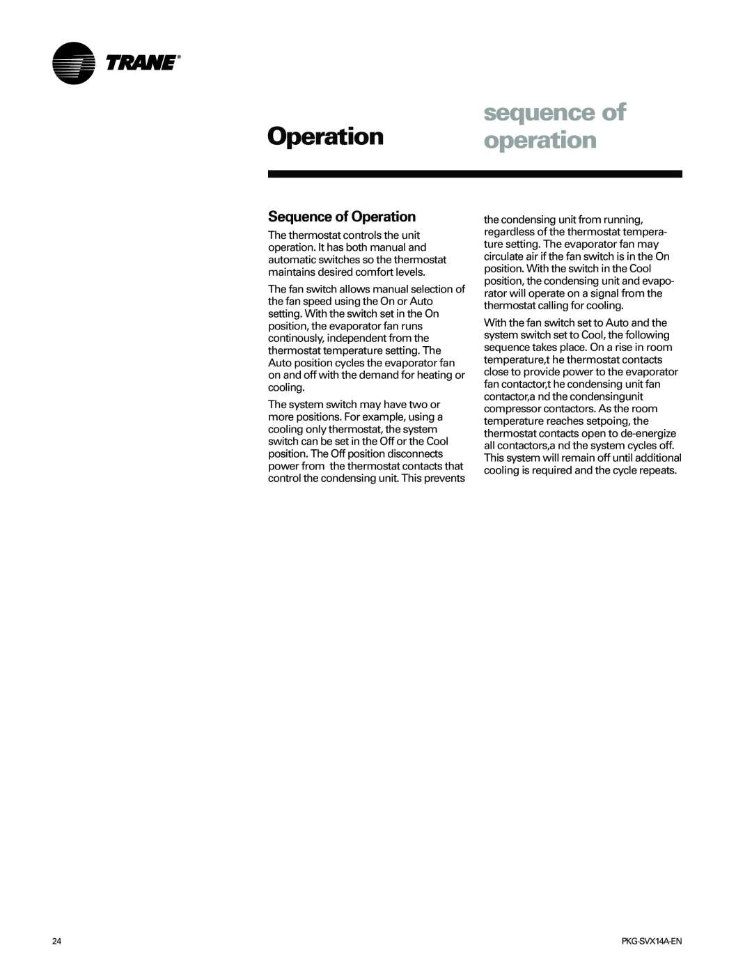 Trane SCWH, SCRH manual sequence of, Operation operation, Sequence of Operation 