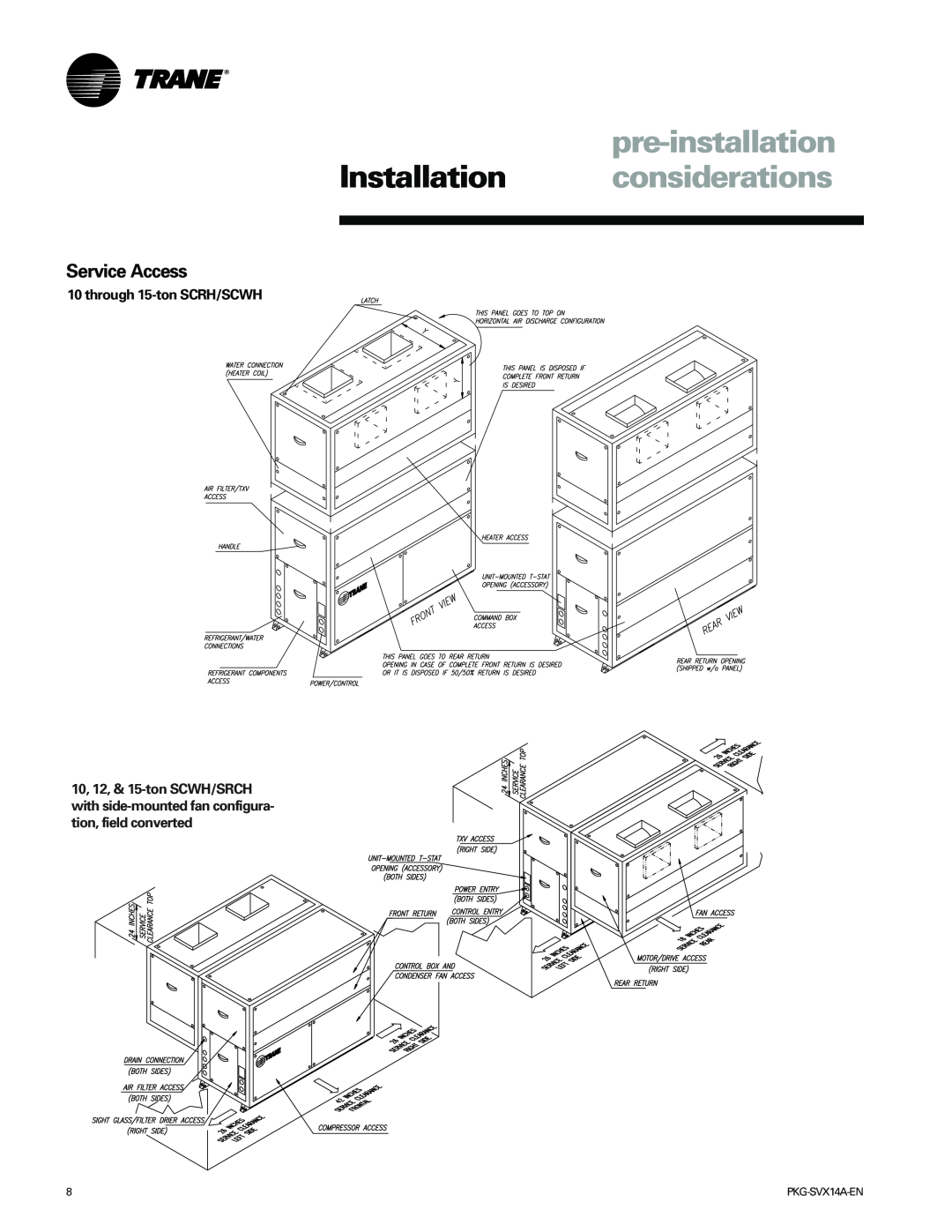 Trane manual pre-installation Installation considerations, Service Access, through 15-tonSCRH/SCWH 