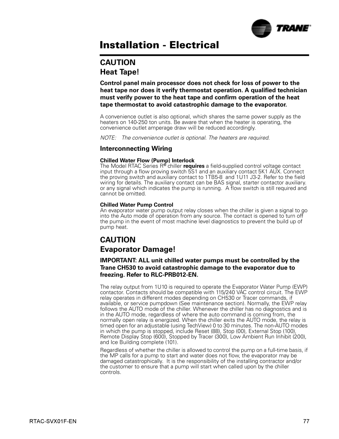 Trane RTAC 140-400 ton units (50 HZ) manual Heat Tape, Interconnecting Wiring, Chilled Water Flow Pump Interlock 