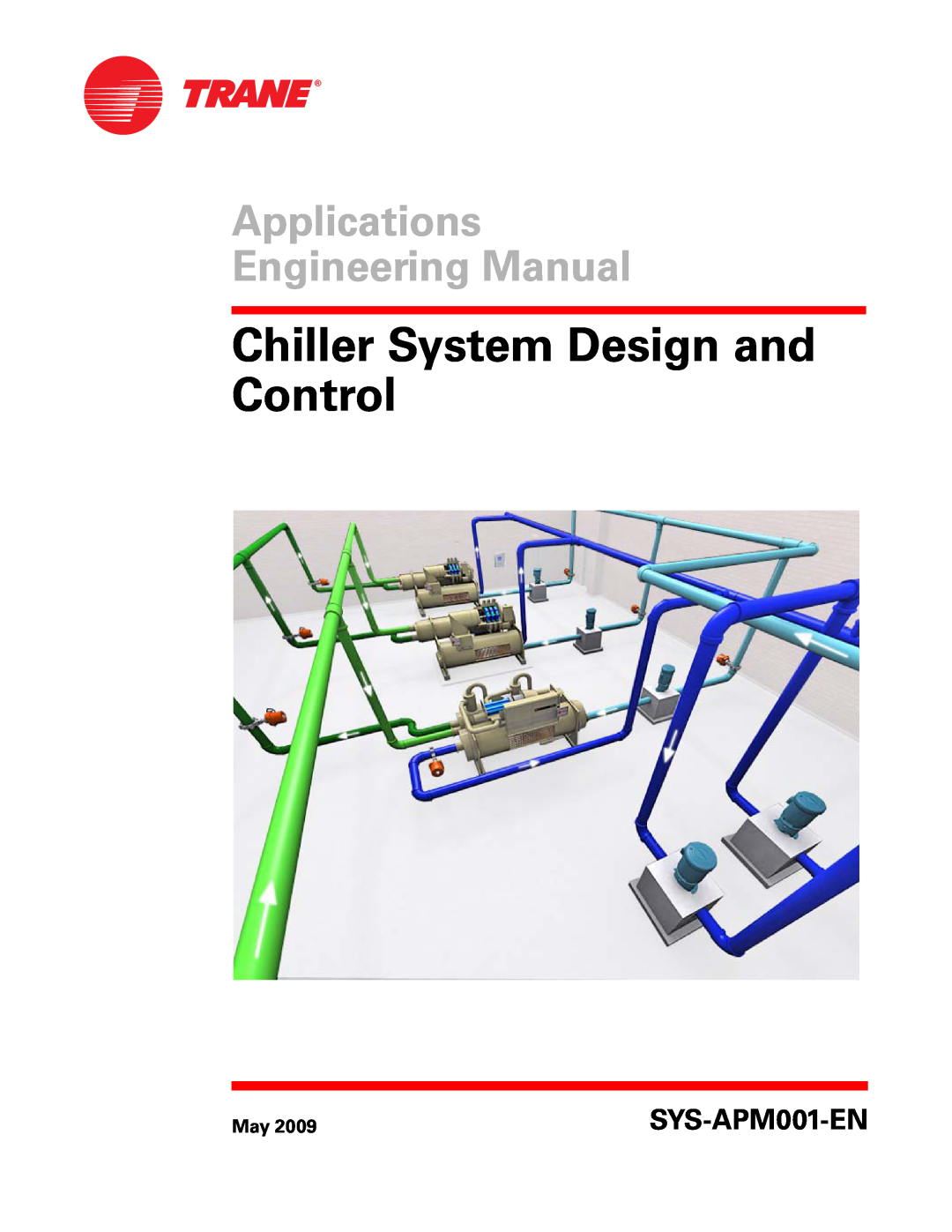 Trane SYS-APM001-EN manual Chiller System Design and Control, Applications Engineering Manual 
