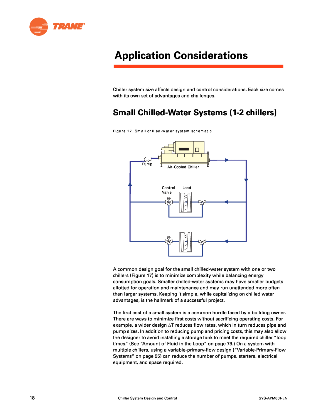 Trane SYS-APM001-EN manual Application Considerations, Small Chilled-Water Systems 1-2 chillers 