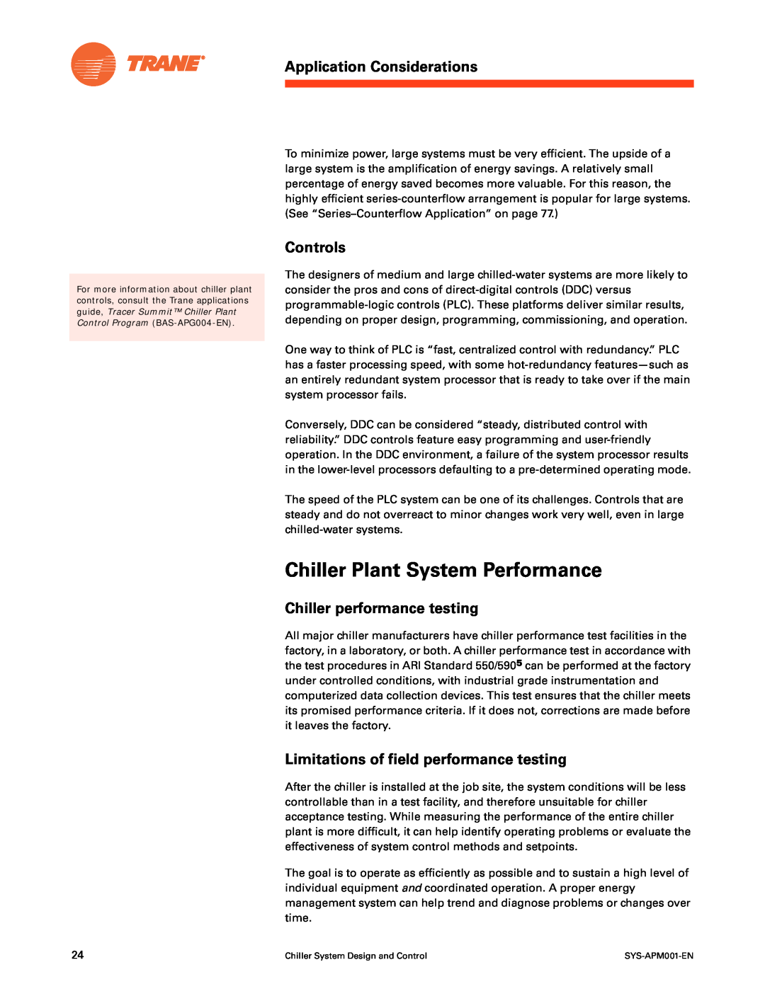 Trane SYS-APM001-EN Chiller Plant System Performance, Controls, Chiller performance testing, Application Considerations 