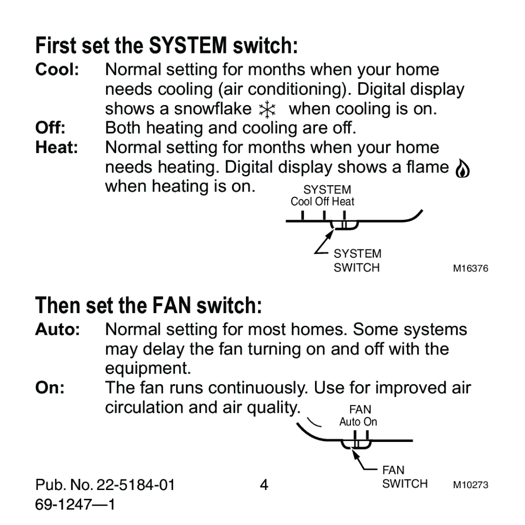 Trane 380, TAYSTAT 370, 371 manual First set the System switch 