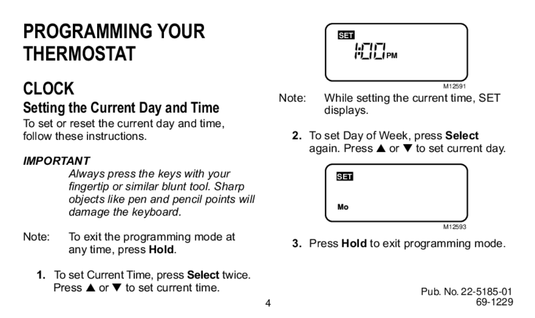 Trane TAYSTAT 540 manual Programming Your Thermostat, Setting the Current Day and Time 