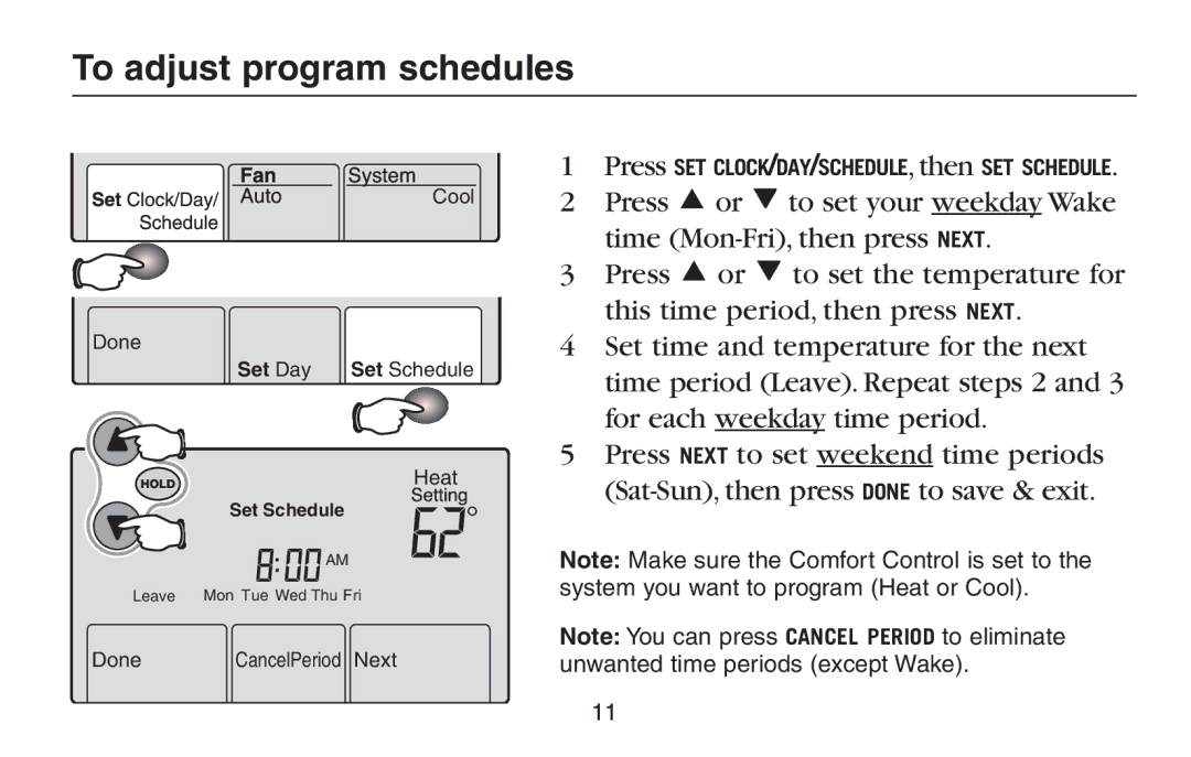 Trane TCONT600AF11MA, TCONT602AF22MA manual To adjust program schedules 