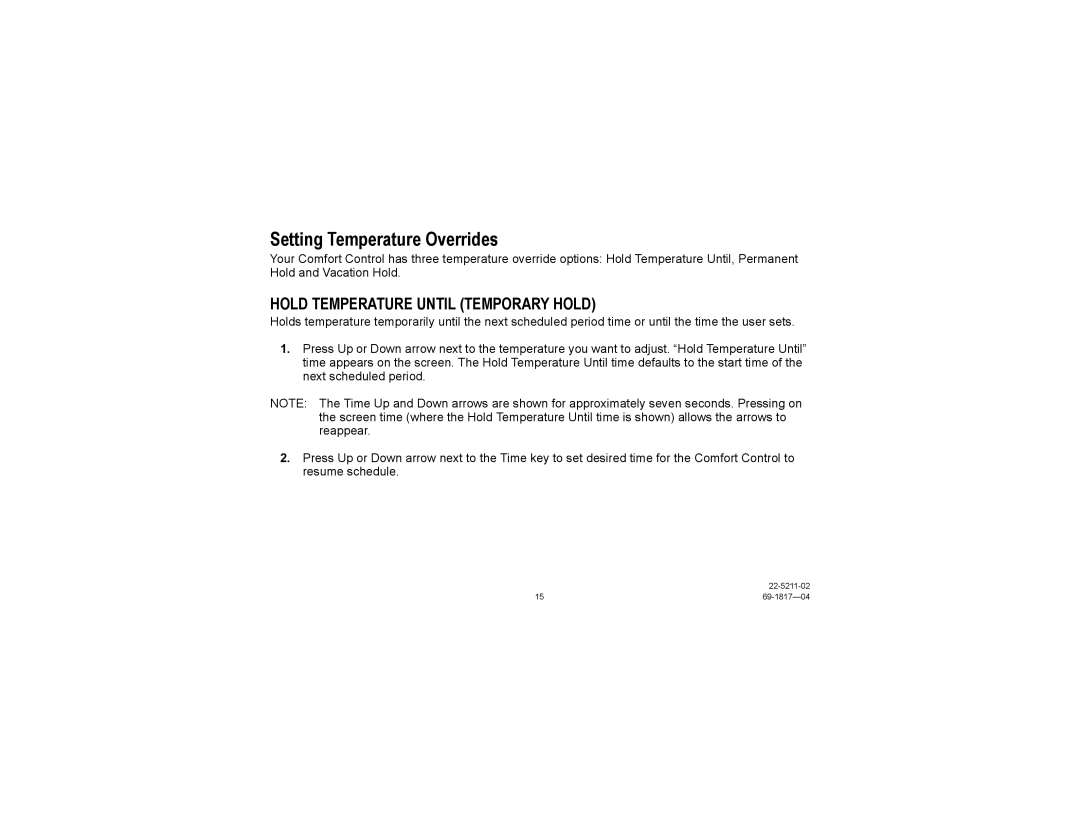 Trane TCONT900AC43UA manual Setting Temperature Overrides, Hold Temperature Until Temporary Hold 