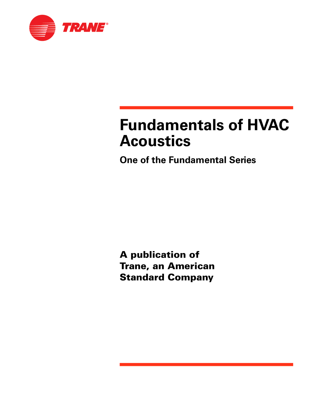 Trane TRG-TRC007-EN manual Fundamentals of Hvac Acoustics 