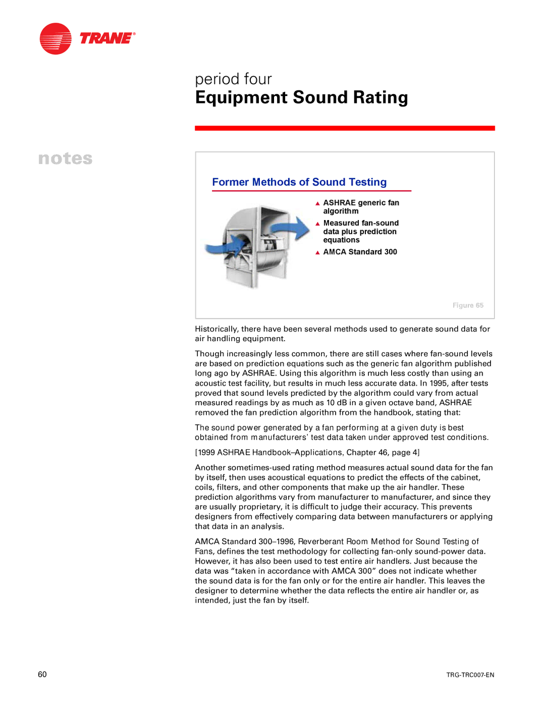 Trane TRG-TRC007-EN manual Former Methods of Sound Testing 