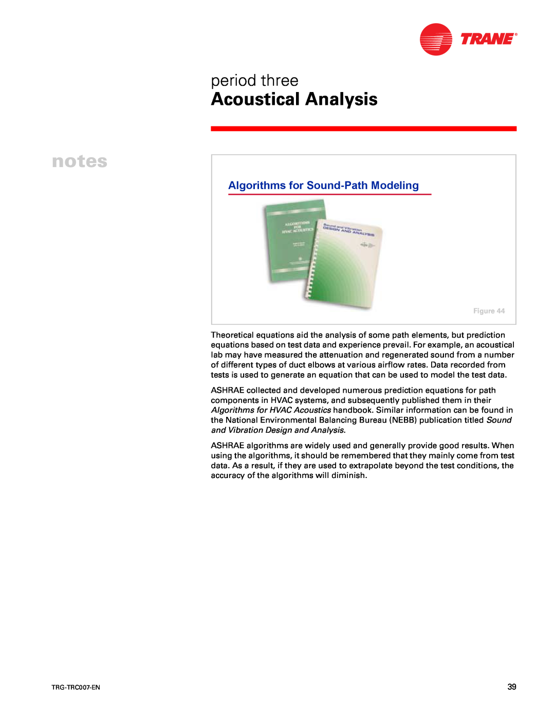 Trane TRG-TRC007-EN manual Algorithms for Sound-PathModeling, Acoustical Analysis, period three 