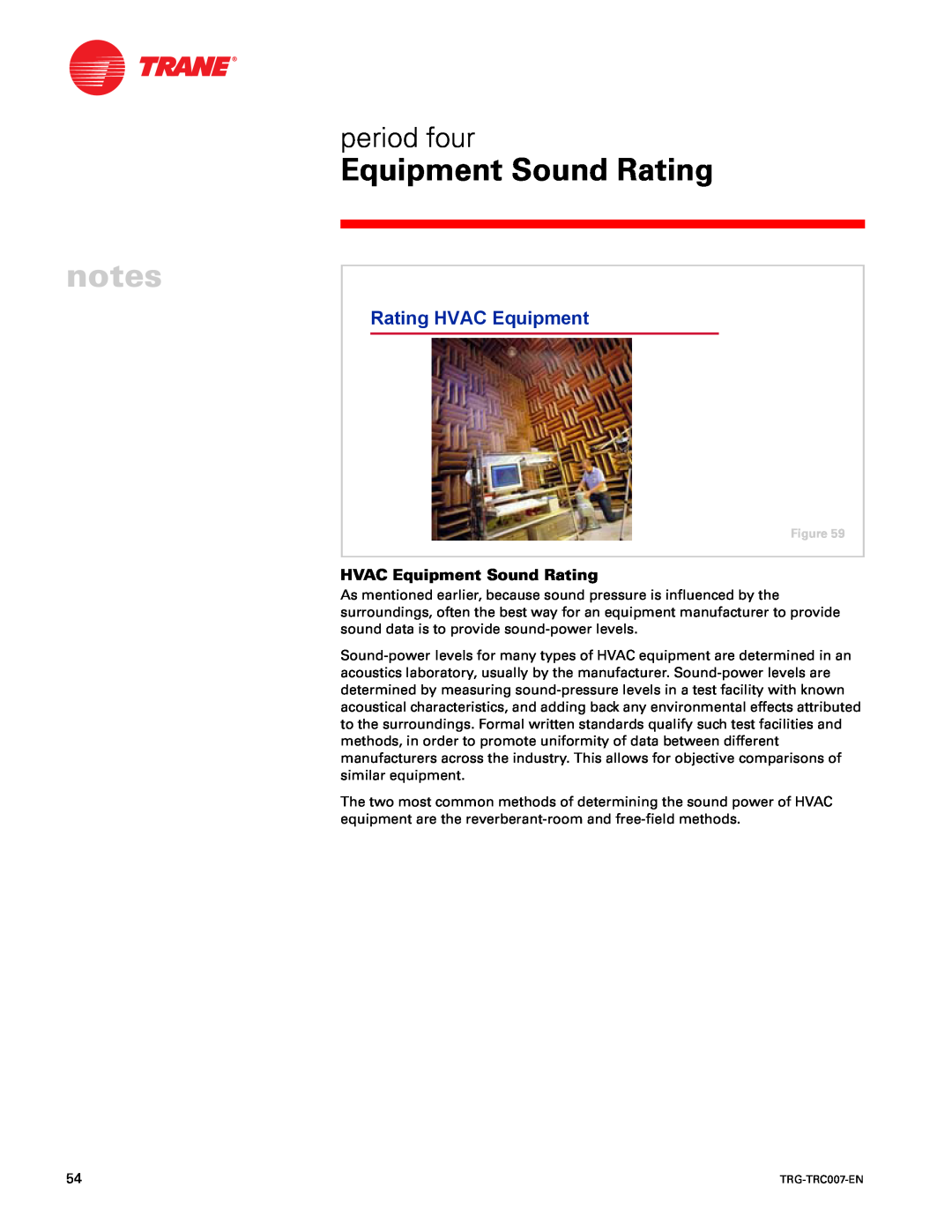 Trane TRG-TRC007-EN manual Rating HVAC Equipment, period four, HVAC Equipment Sound Rating 