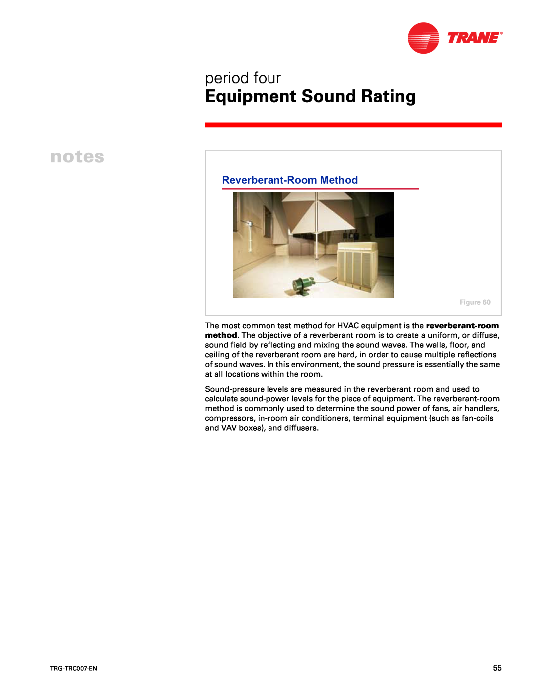 Trane TRG-TRC007-EN manual Reverberant-RoomMethod, Equipment Sound Rating, period four 