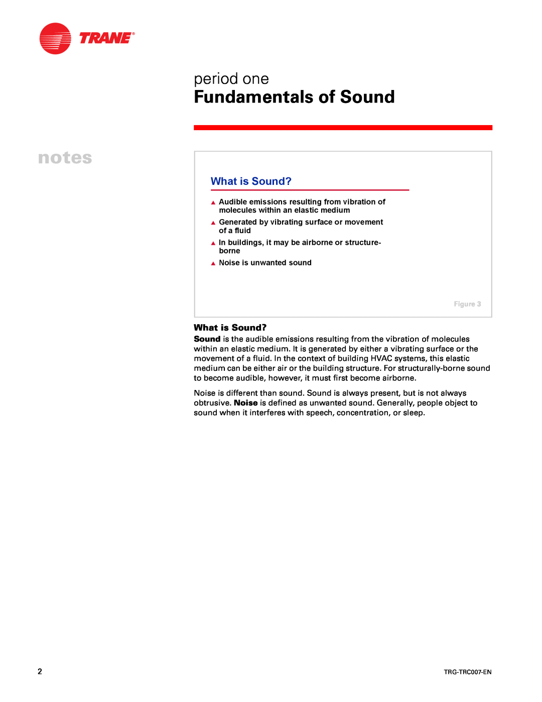 Trane TRG-TRC007-EN manual period one, What is Sound?, Fundamentals of Sound 