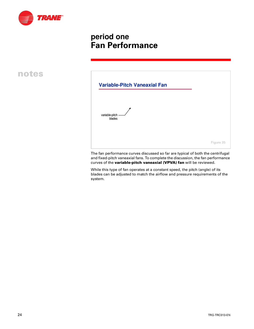 Trane TRG-TRC013-EN manual Variable-Pitch Vaneaxial Fan, Cwt up t ps ux- r--t Fwxt Qpst 