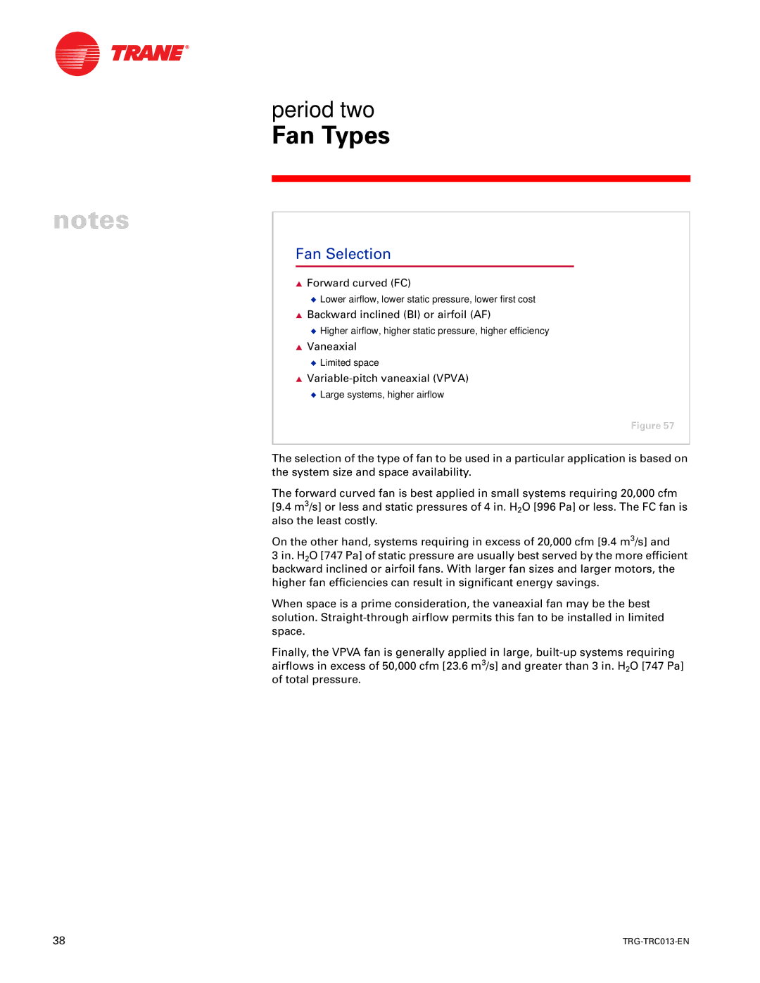 Trane TRG-TRC013-EN manual Fan Selection, Variable-pitch vaneaxial Vpva 