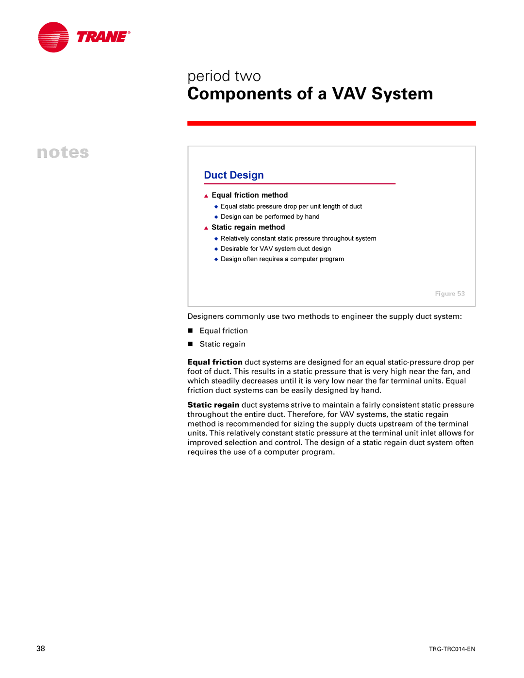 Trane TRG-TRC014-EN manual Duct Design, Equal friction method, Static regain method 