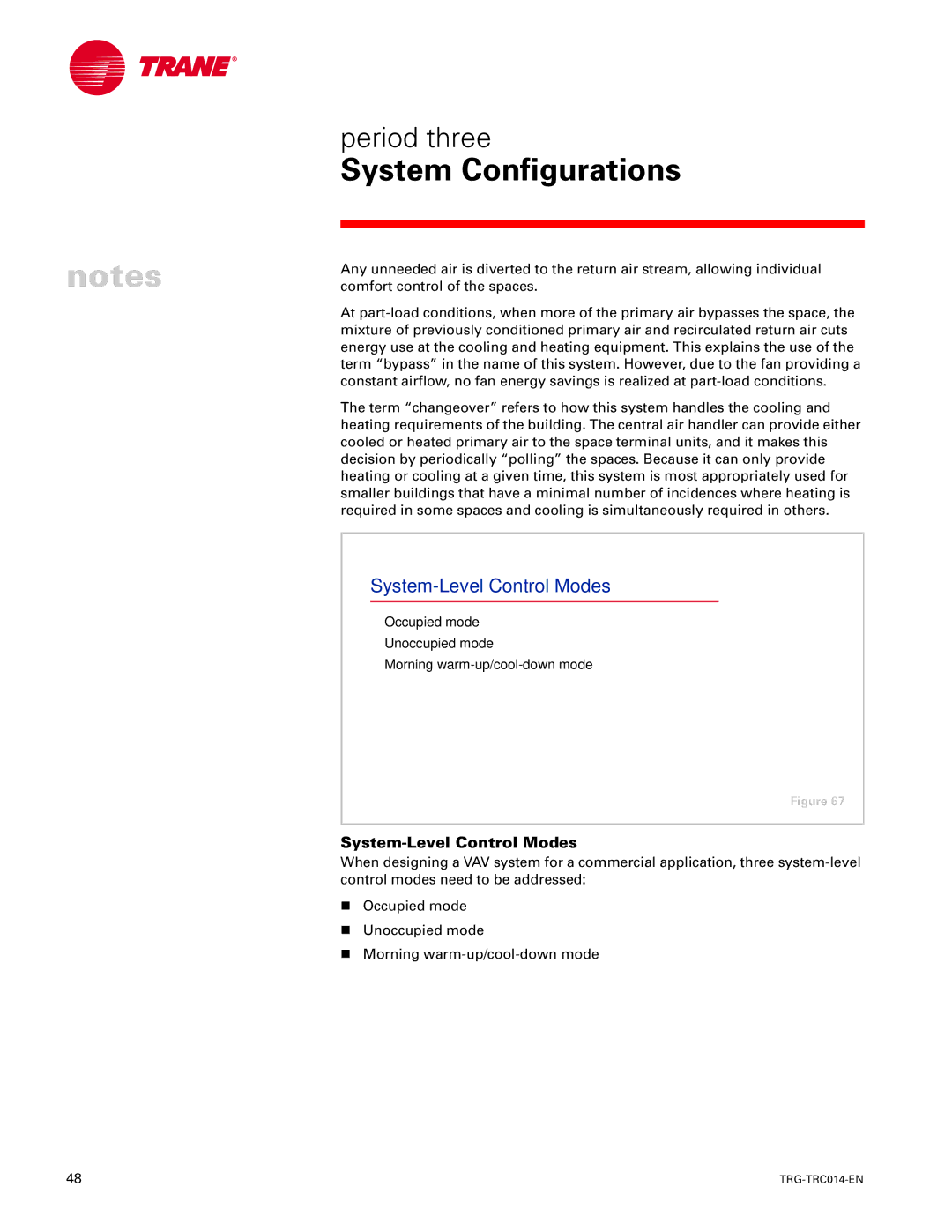 Trane TRG-TRC014-EN manual System-Level Control Modes, Occupied mode Unoccupied mode Morning warm-up/cool-down mode 